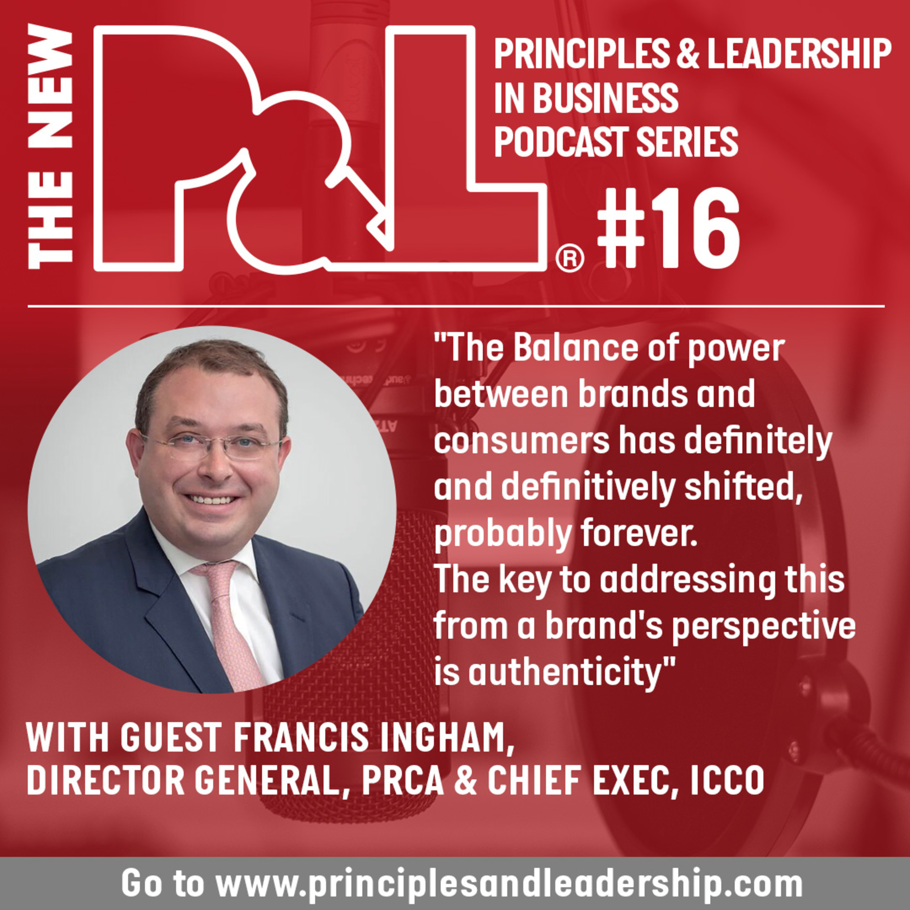The New P&L to Director General of the PRCA and Chief Executive of the ICCO, Francis Ingham episode artwork