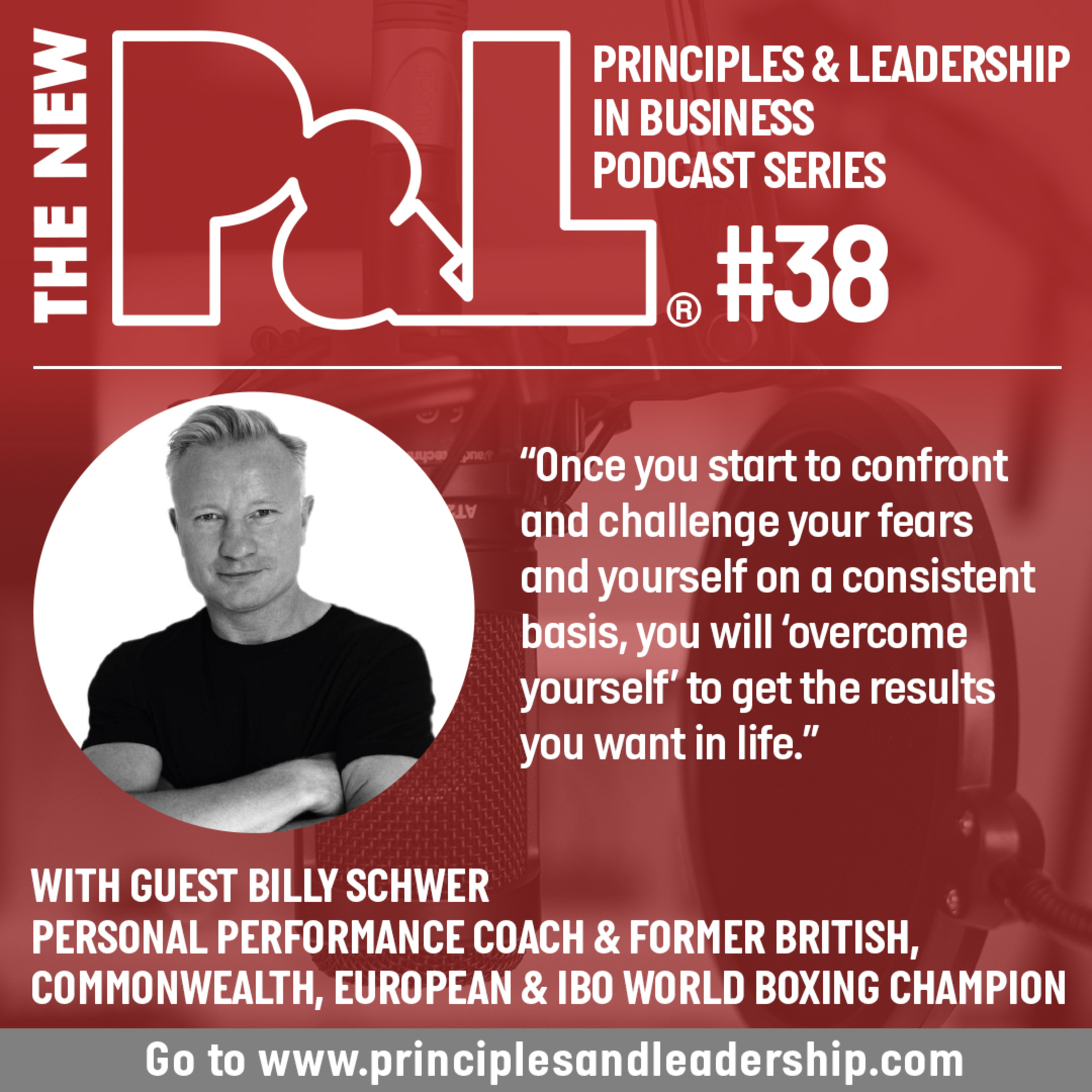 The New P&L speaks to Personal Performance Coach & ex-British, Commonwealth, European & IBO boxing champion, Billy Schwer episode artwork