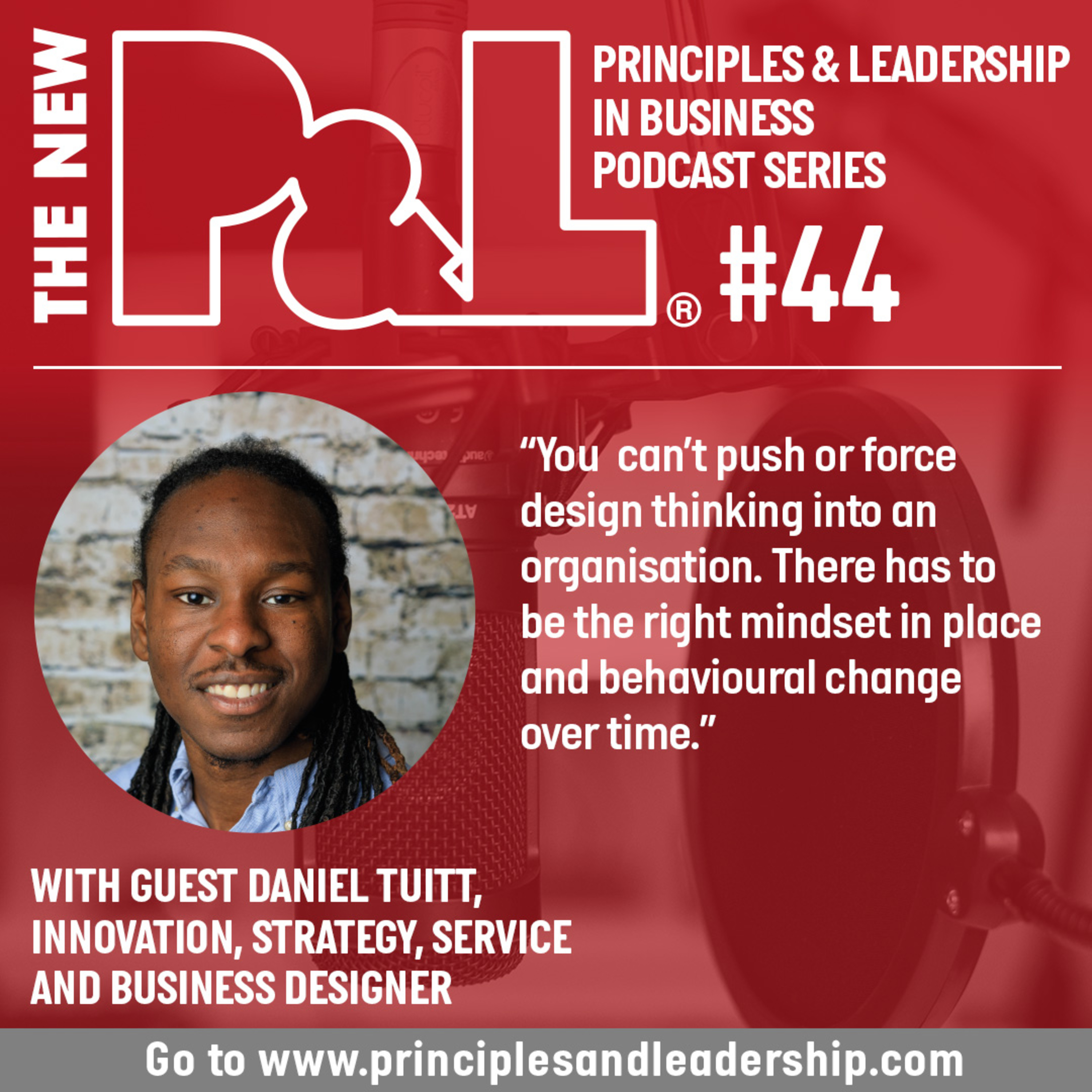 The New P&L speaks to Design Thinking & Systems Thinking specialist, Daniel Tuitt episode artwork