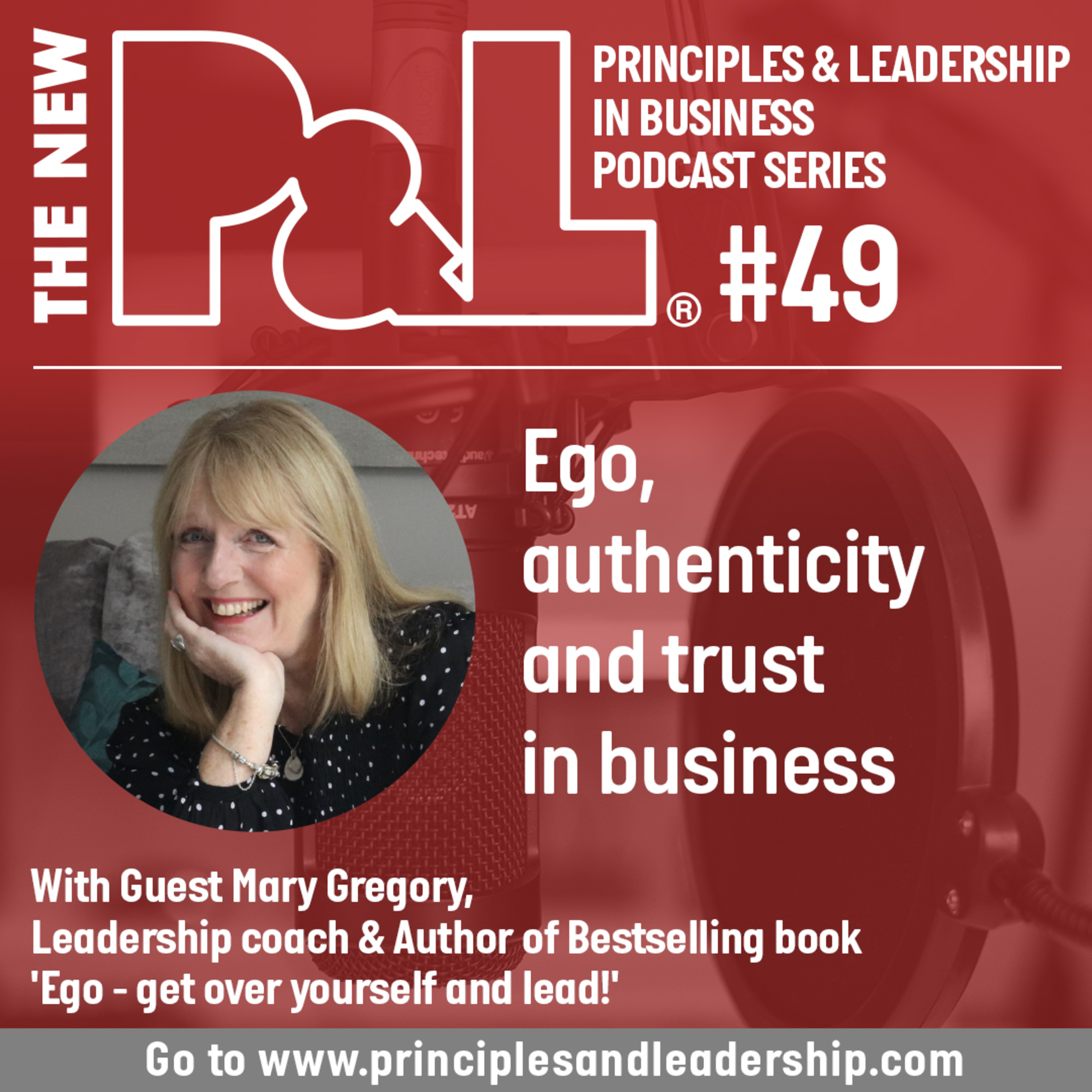 The New P&L podcast: Ego, authenticity and trust in business with Mary Gregory  episode artwork