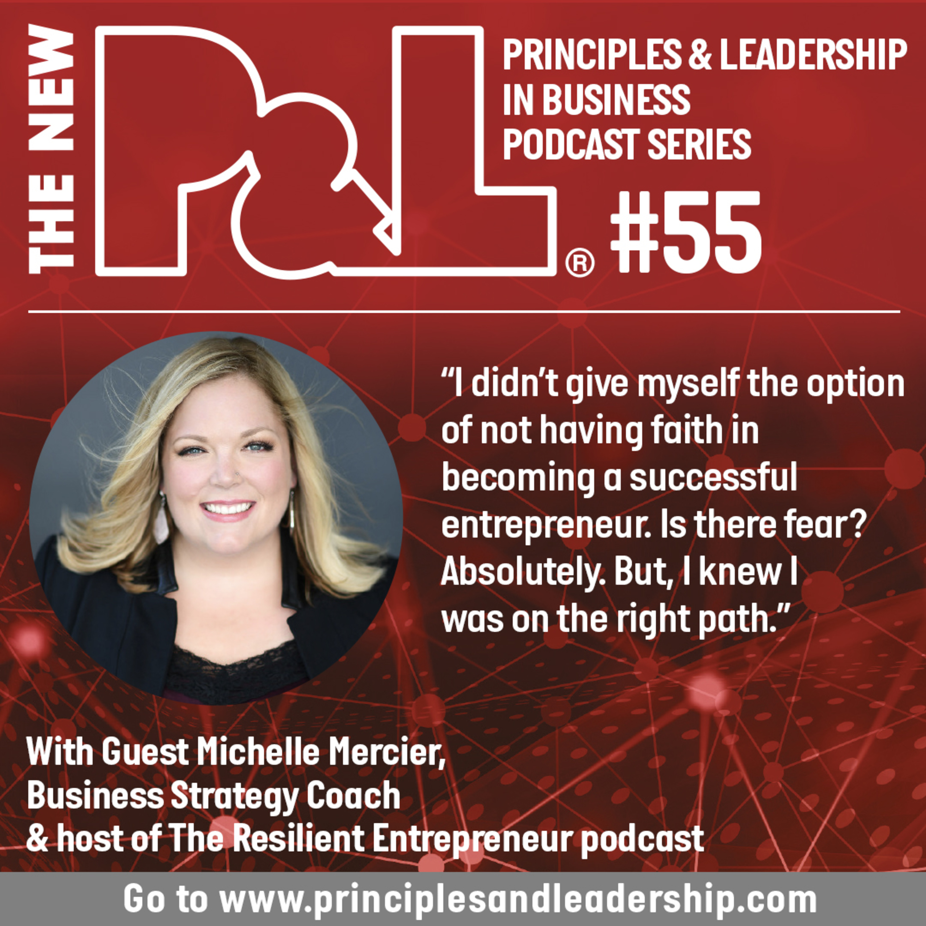 The New P&L speaks to Business Strategy Coach & Host of The Resilient Entrepreneur podcast, Michelle Mercier episode artwork