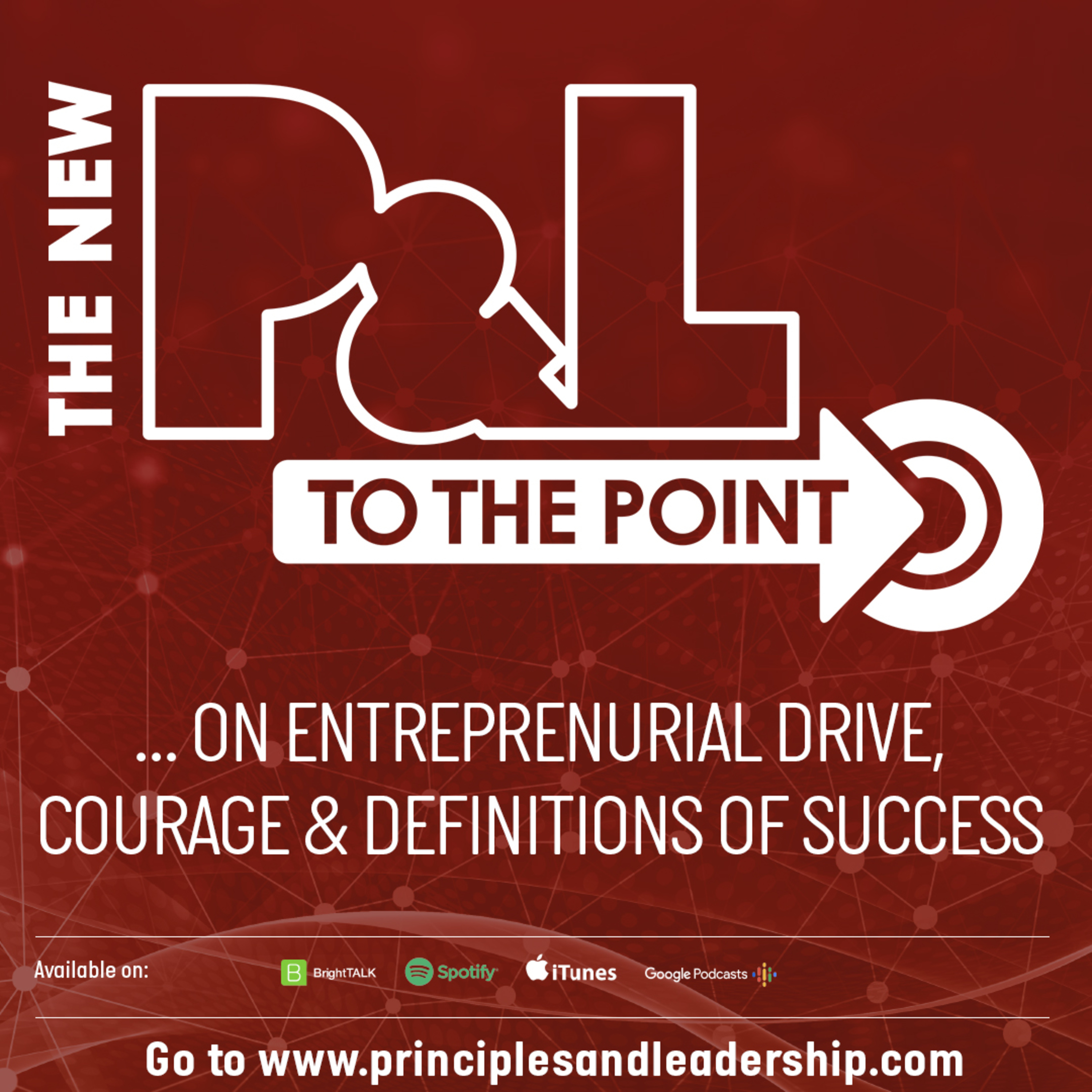 The New P&L TO THE POINT: 10 minutes on Entrepreneurial Drive, Courage and Changing Definitions of Success  episode artwork