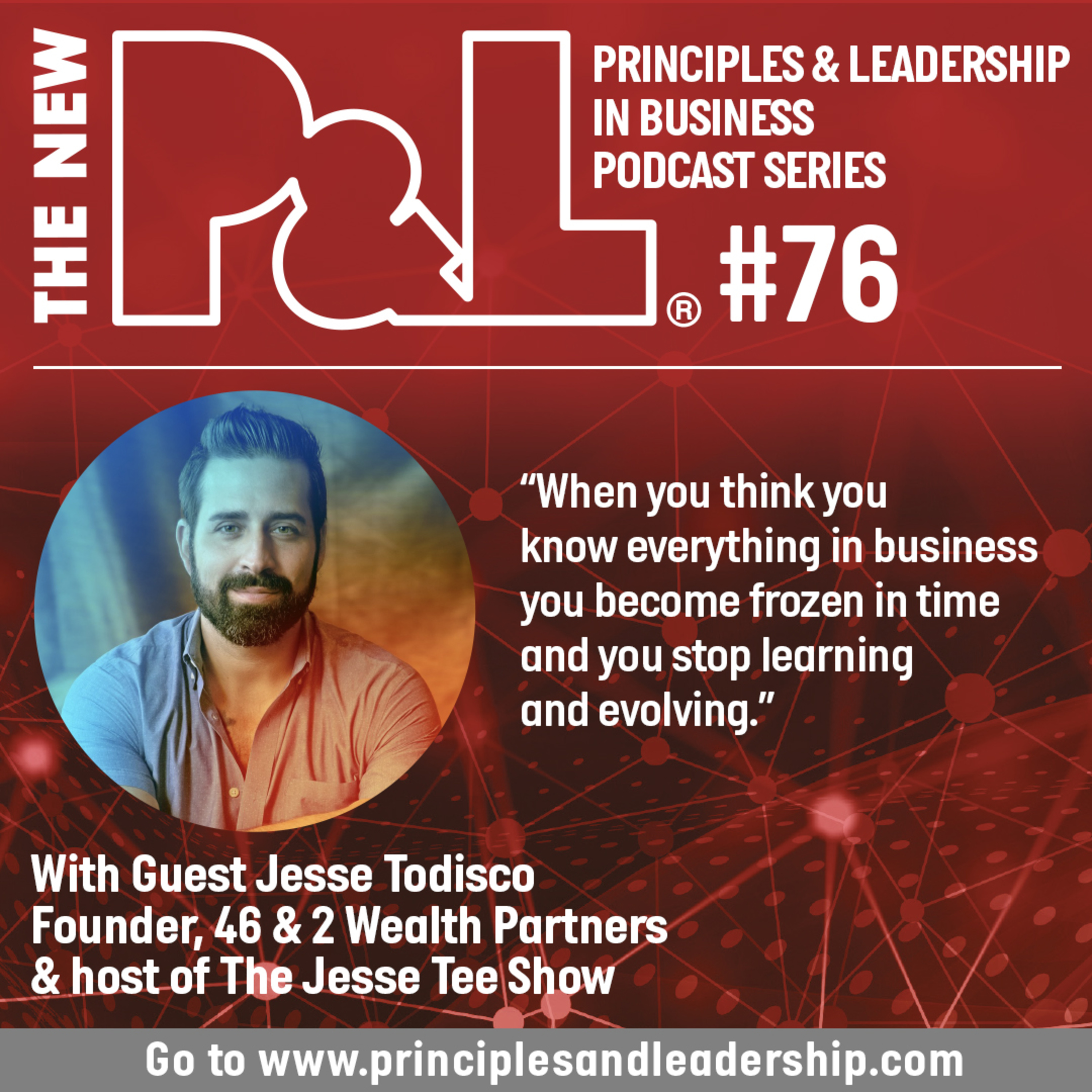 The New P & L - Principles and Leadership in Business