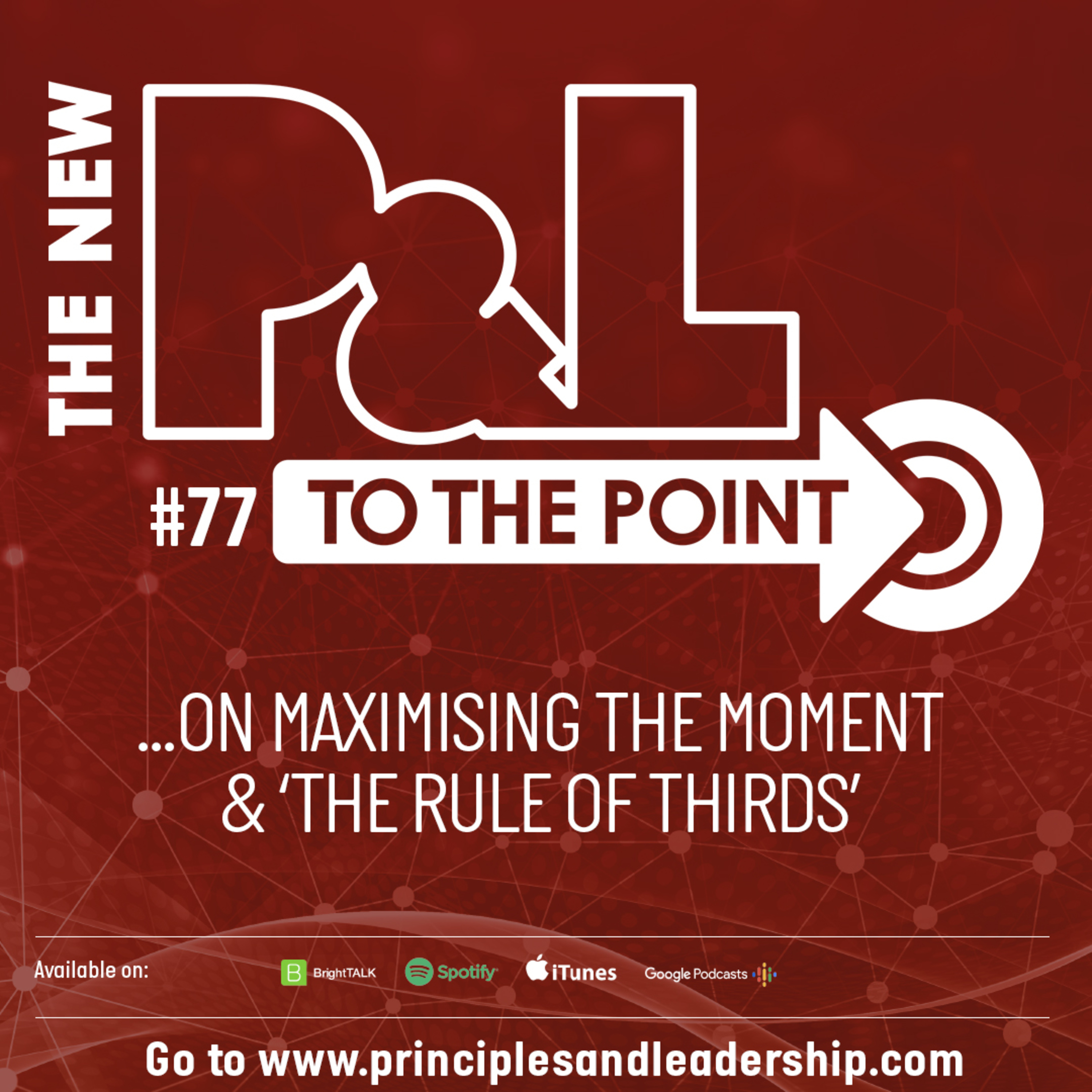 The New P&L TO THE POINT: 10 minutes on Maximising the Moment and the 'Rule of Thirds' episode artwork