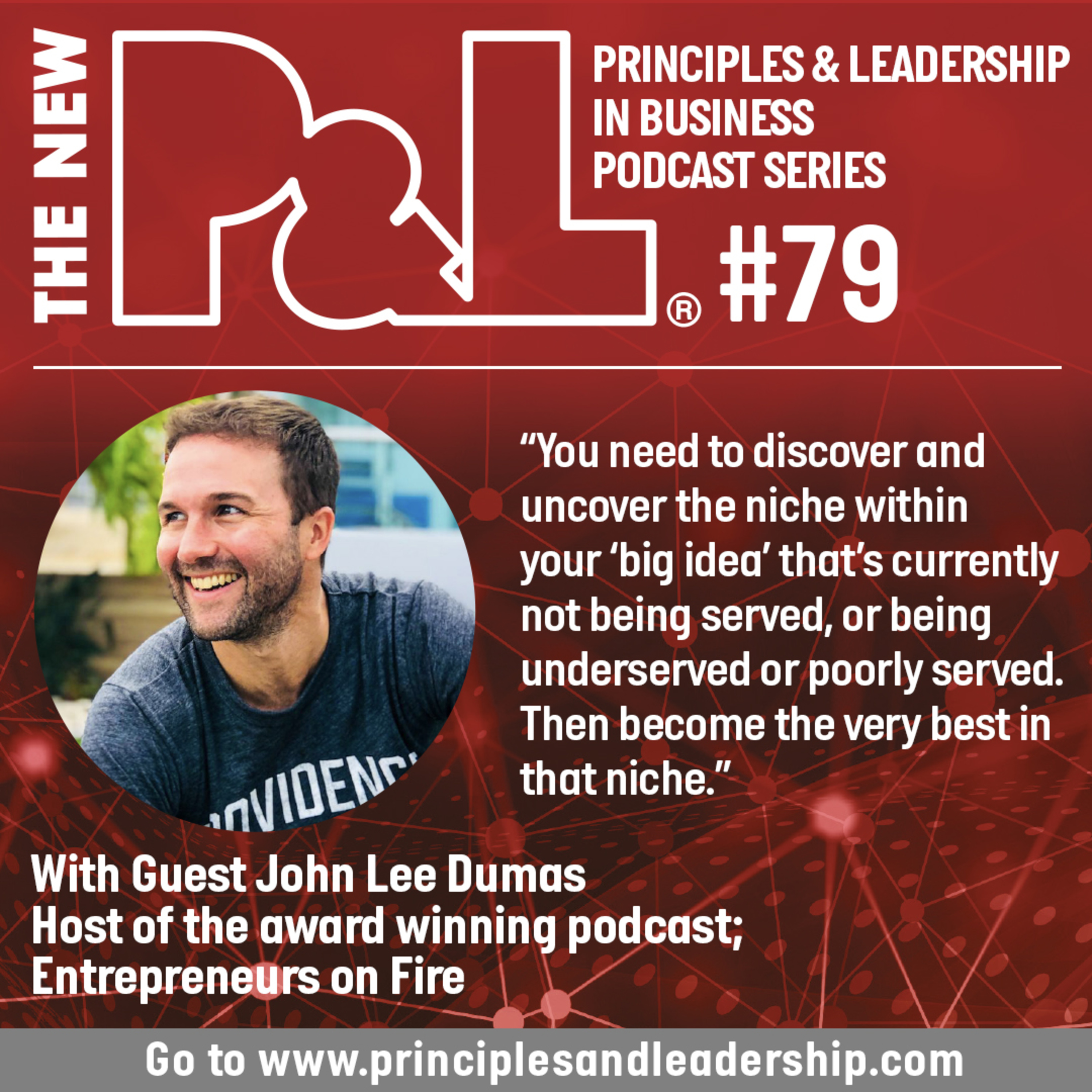 The New P&L speaks to John Lee Dumas, Host of the 'Entrepreneurs on Fire' podcast series  episode artwork