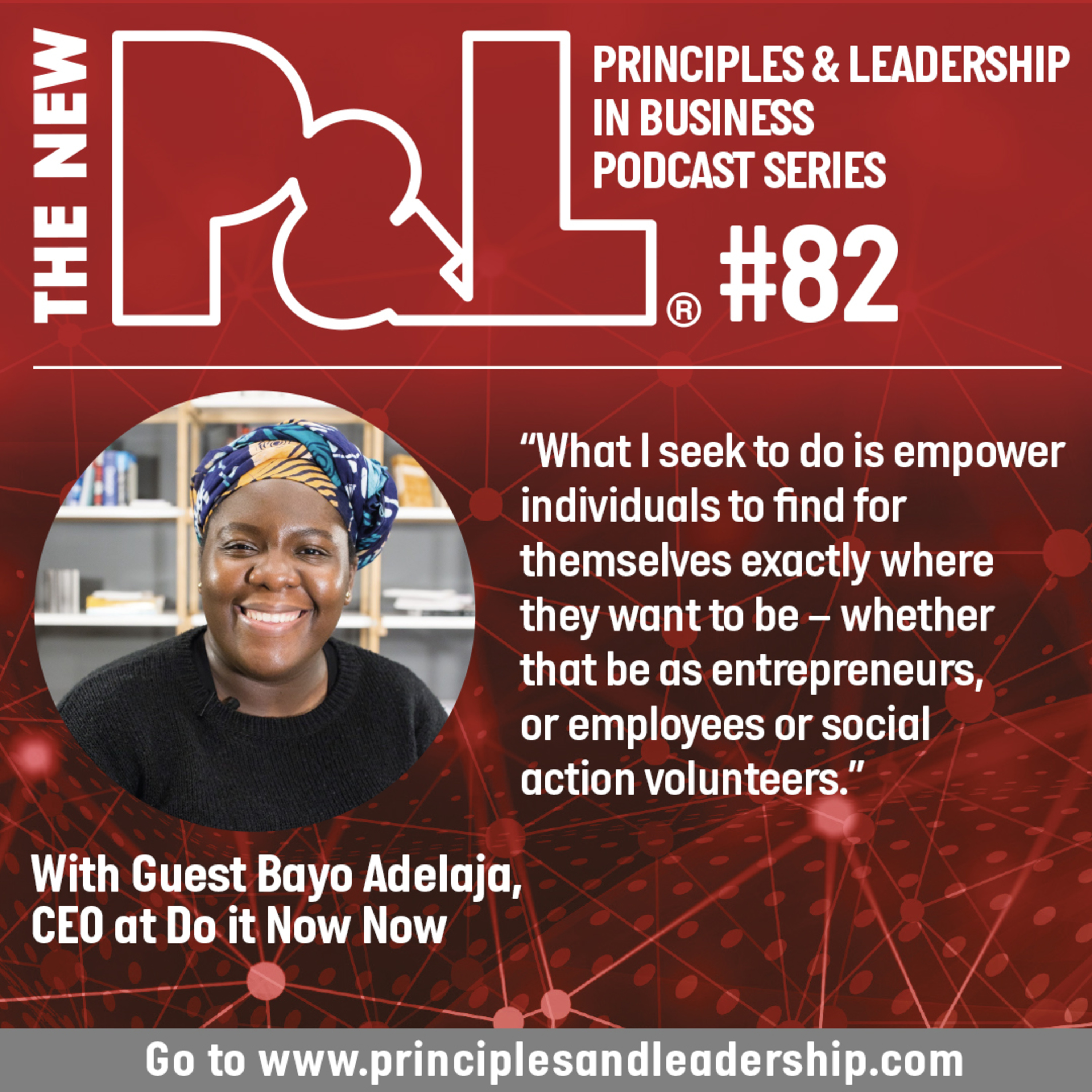 The New P & L - Principles and Leadership in Business