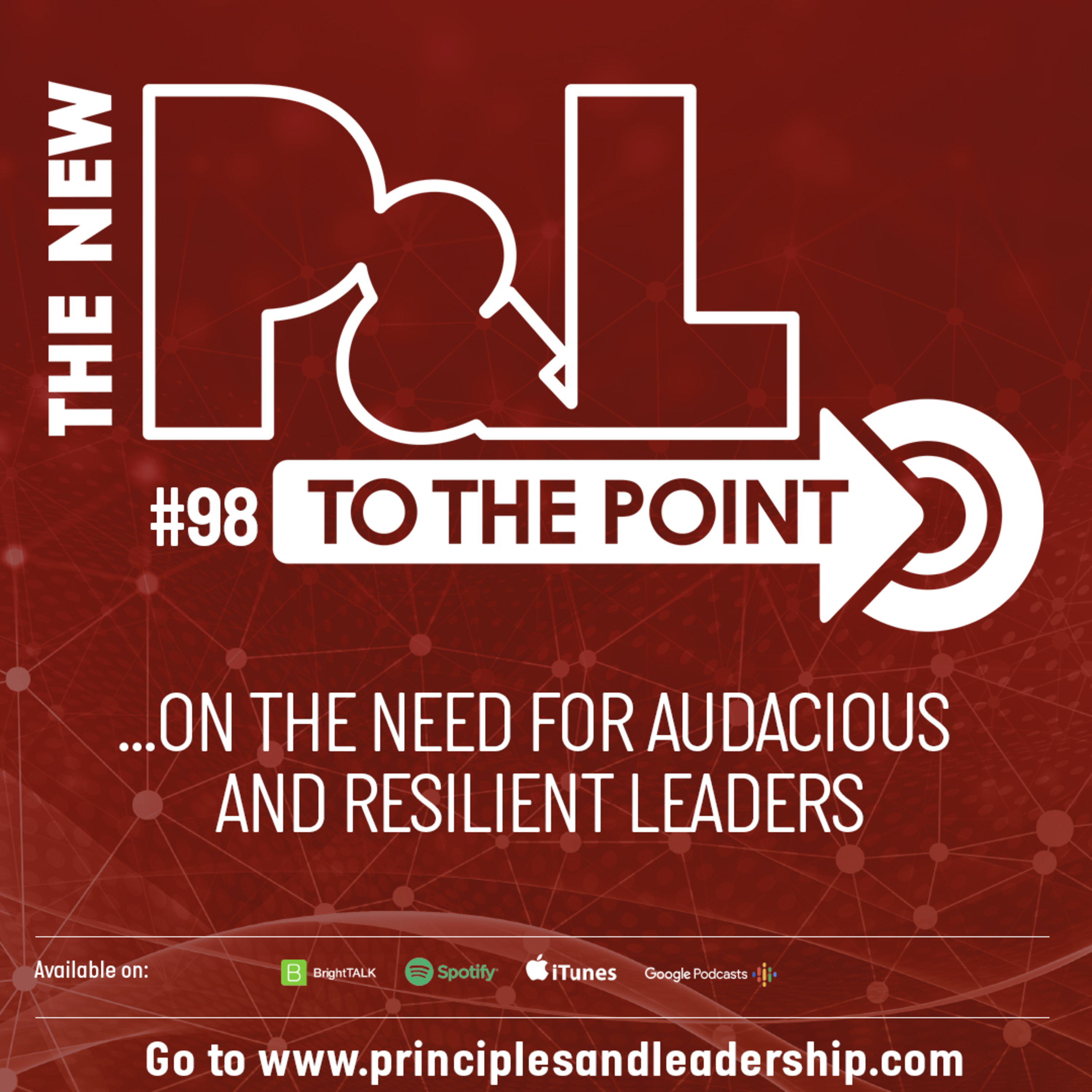 The New P&L TO THE POINT on the Need for Audacious and Resilient Leadership  episode artwork