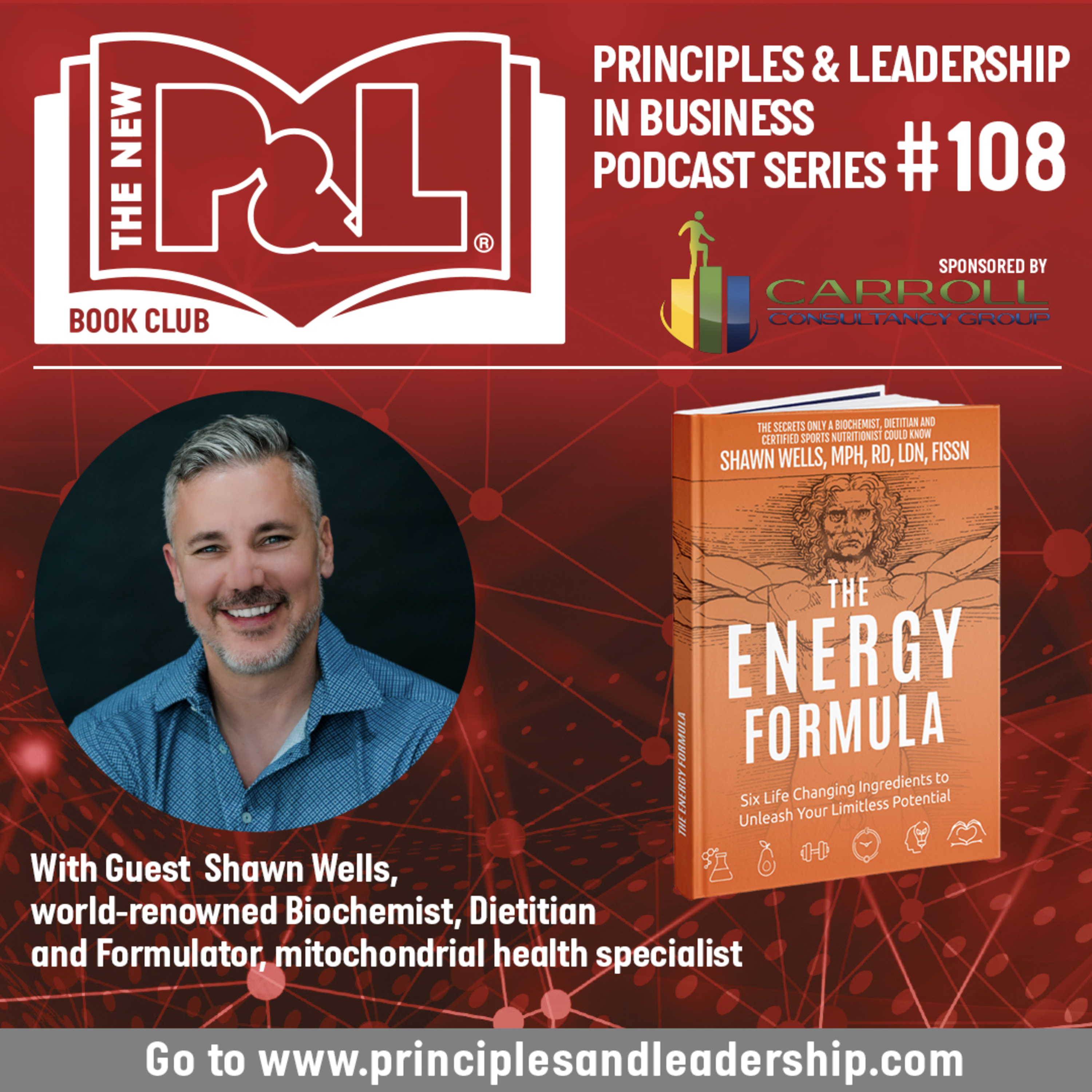 The New P&L Business Book Review Club speaks to Shawn Wells, world- renowned nutritional biochemist & expert on Health Optimisation & Mitochondrial Health episode artwork