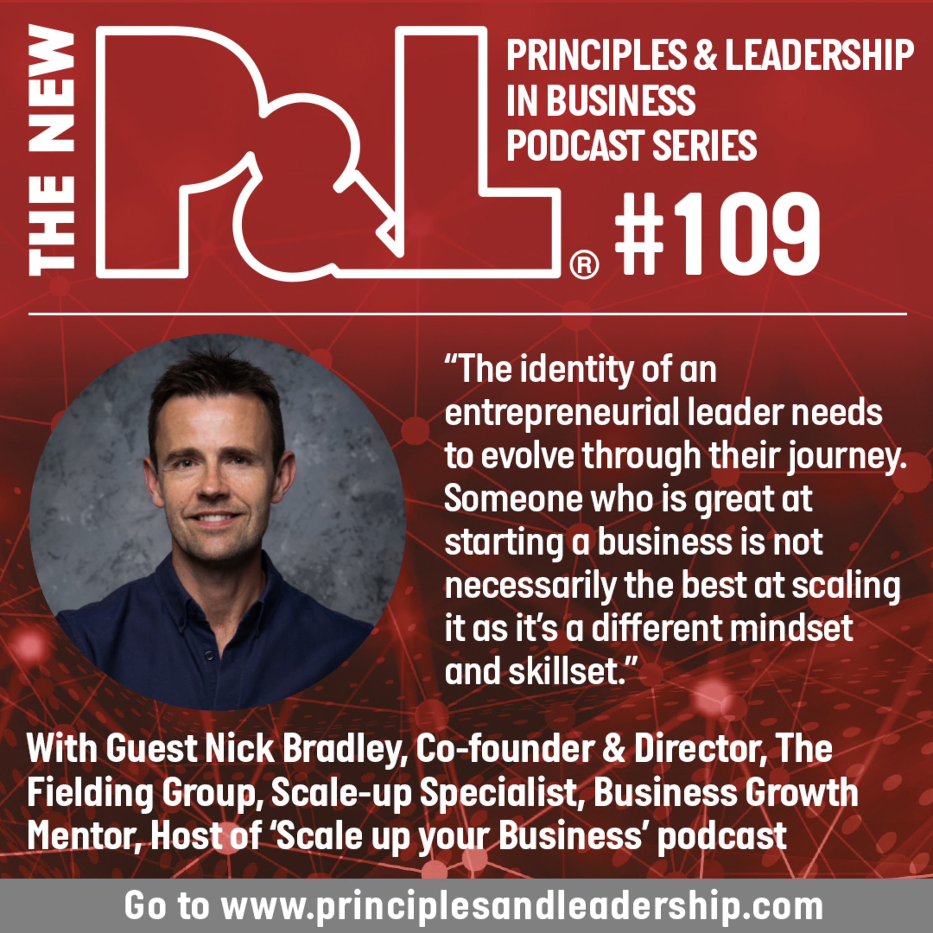 Nick Bradley, Co-founder & Director, The Fielding Group, Scale-up Specialist, Business Growth Mentor & Investor episode artwork