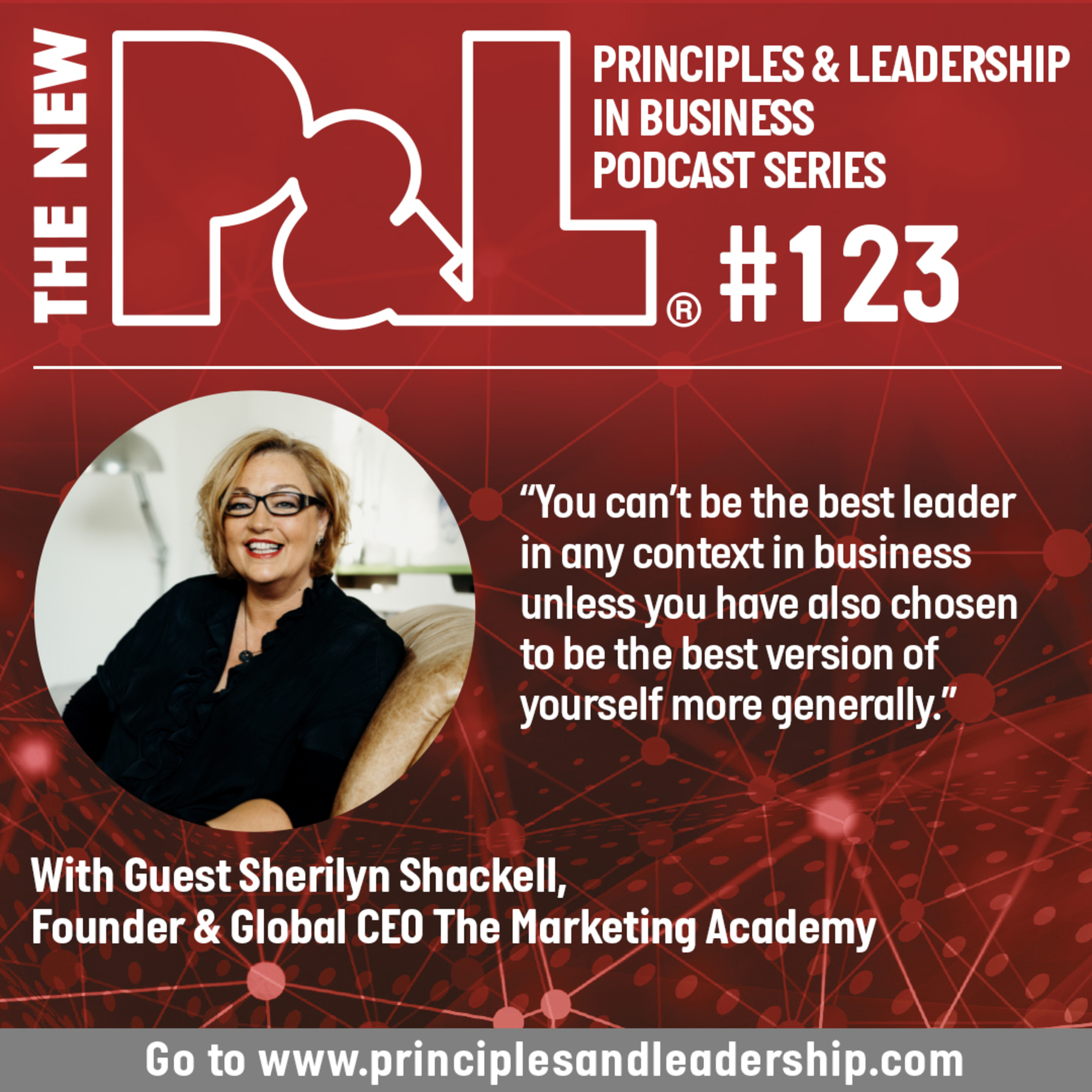 The New P & L - Principles and Leadership in Business