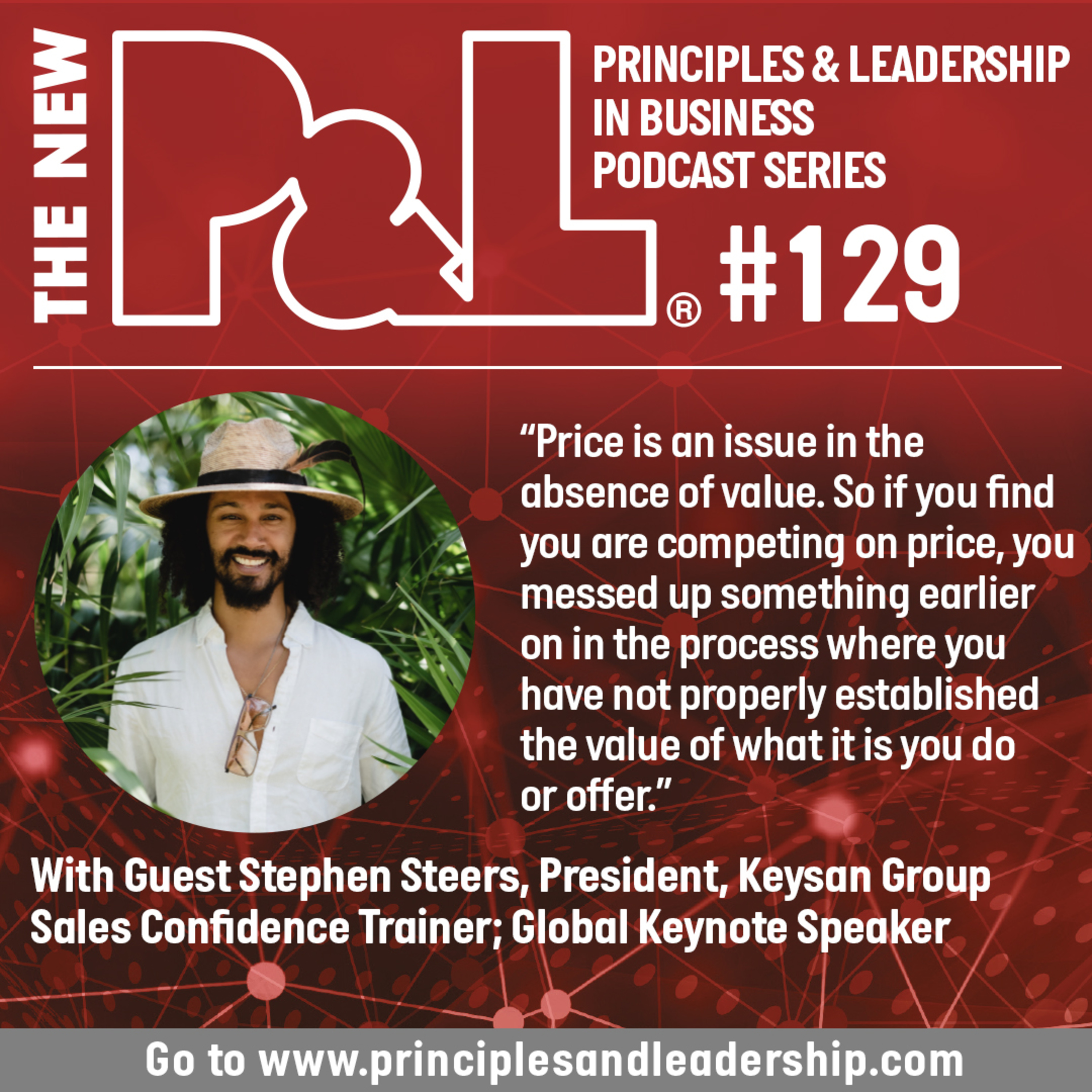 The New P&L speaks to Stephen Steers, President Keysan Group; Sales Confidence Trainer; Global Keynote Speaker  episode artwork