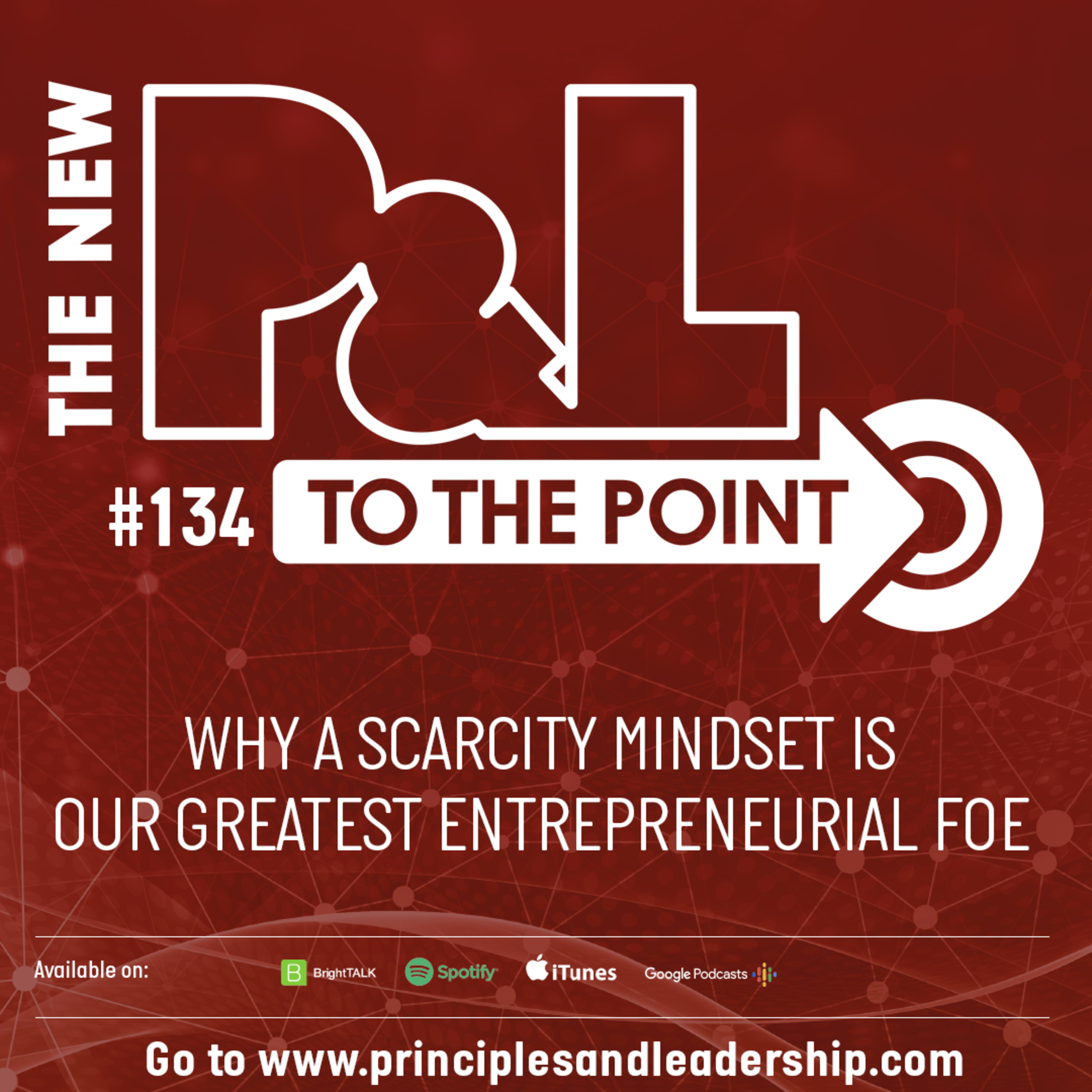 The New P&L TO THE POINT on Why a Scarcity Mindset is Our Greatest Entrepreneurial Foe episode artwork