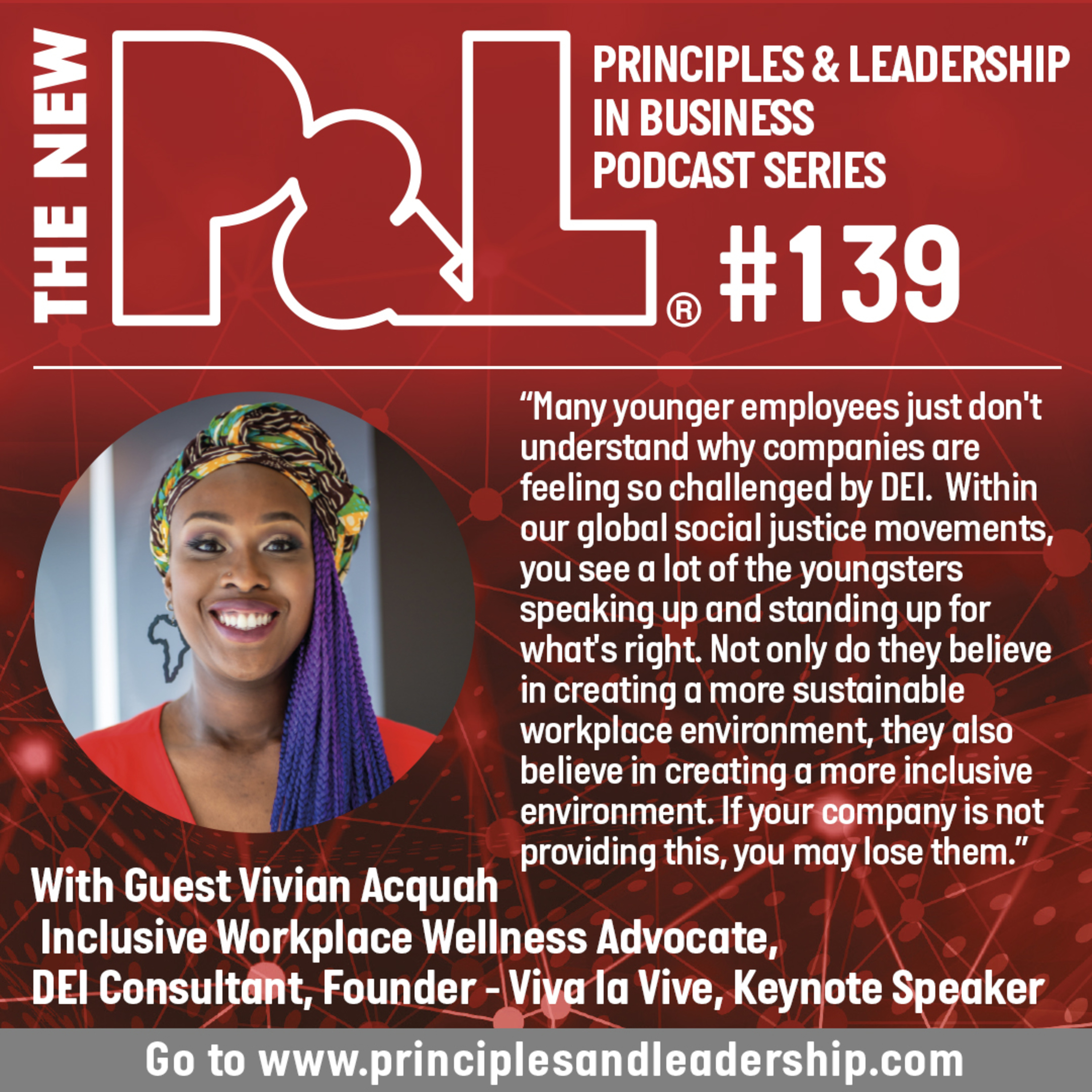 The New P&L speaks to Vivian Acquah - Inclusive Workplace Wellness Advocate, DEI Consultant, Strategist & Keynote Speaker episode artwork