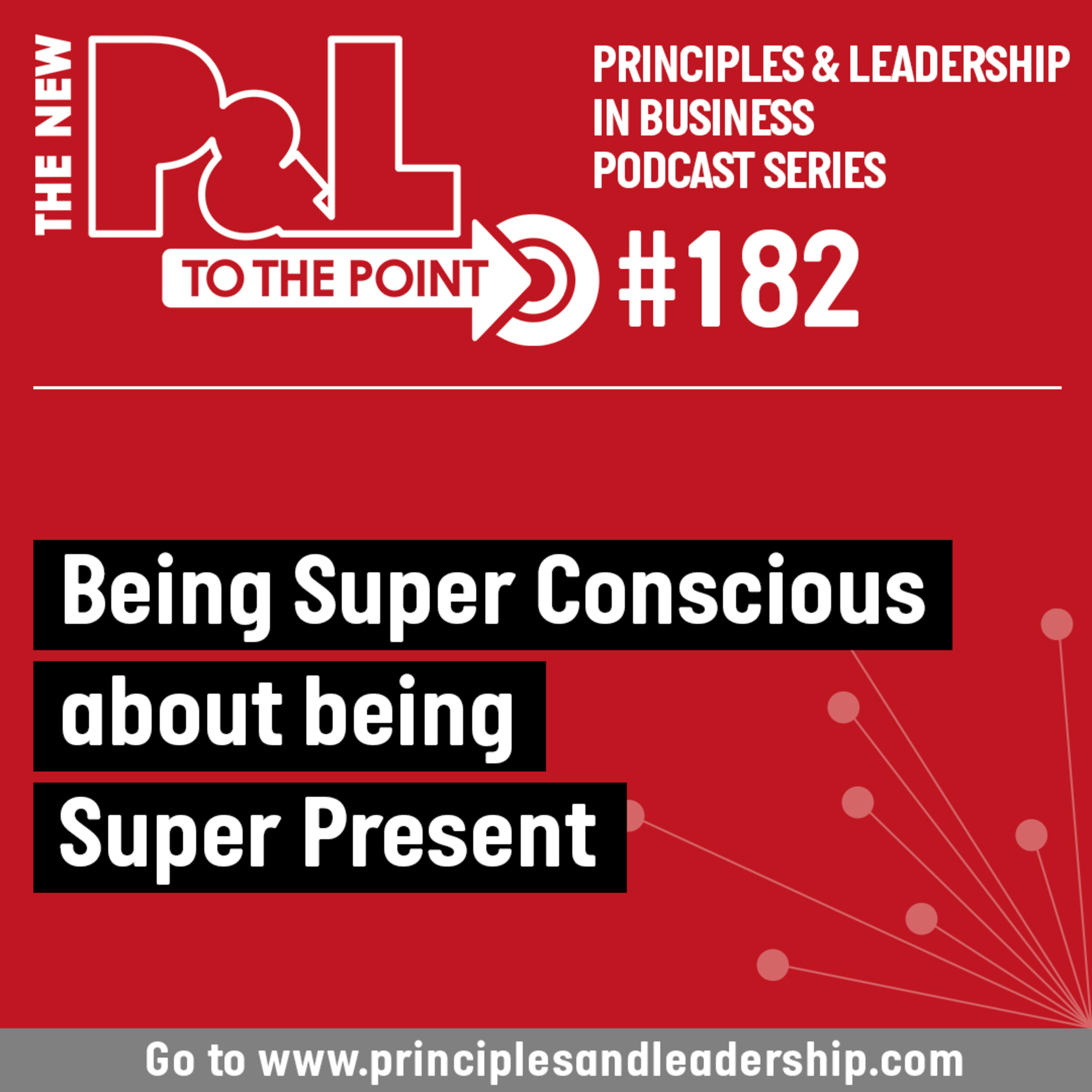 The New P&L TO THE POINT on Being Super Conscious about being Super Present  episode artwork