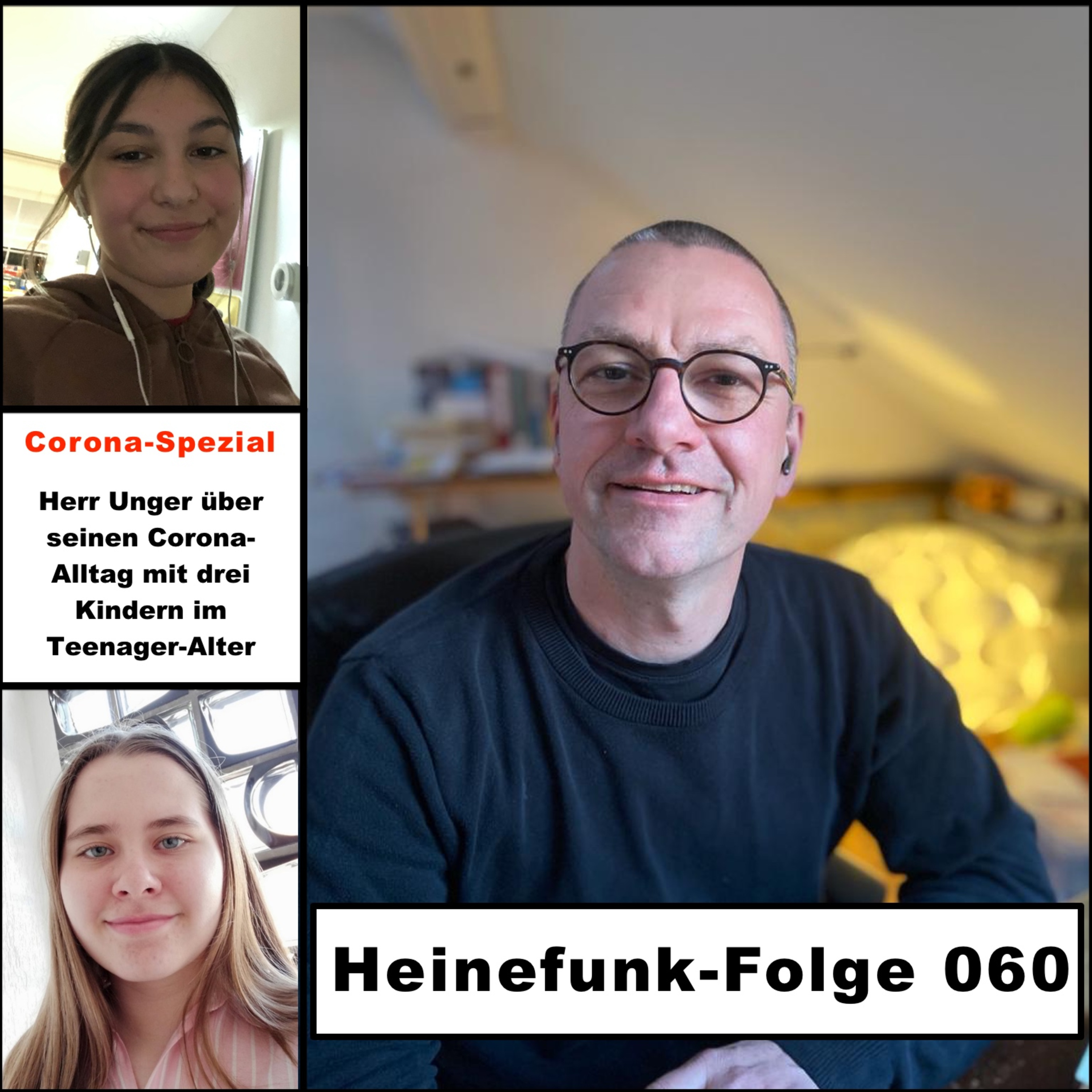Heinefunk-Folge 060: Herr Unger über seinen Corona-Alltag mit drei Kindern im Teenager-Alter episode artwork