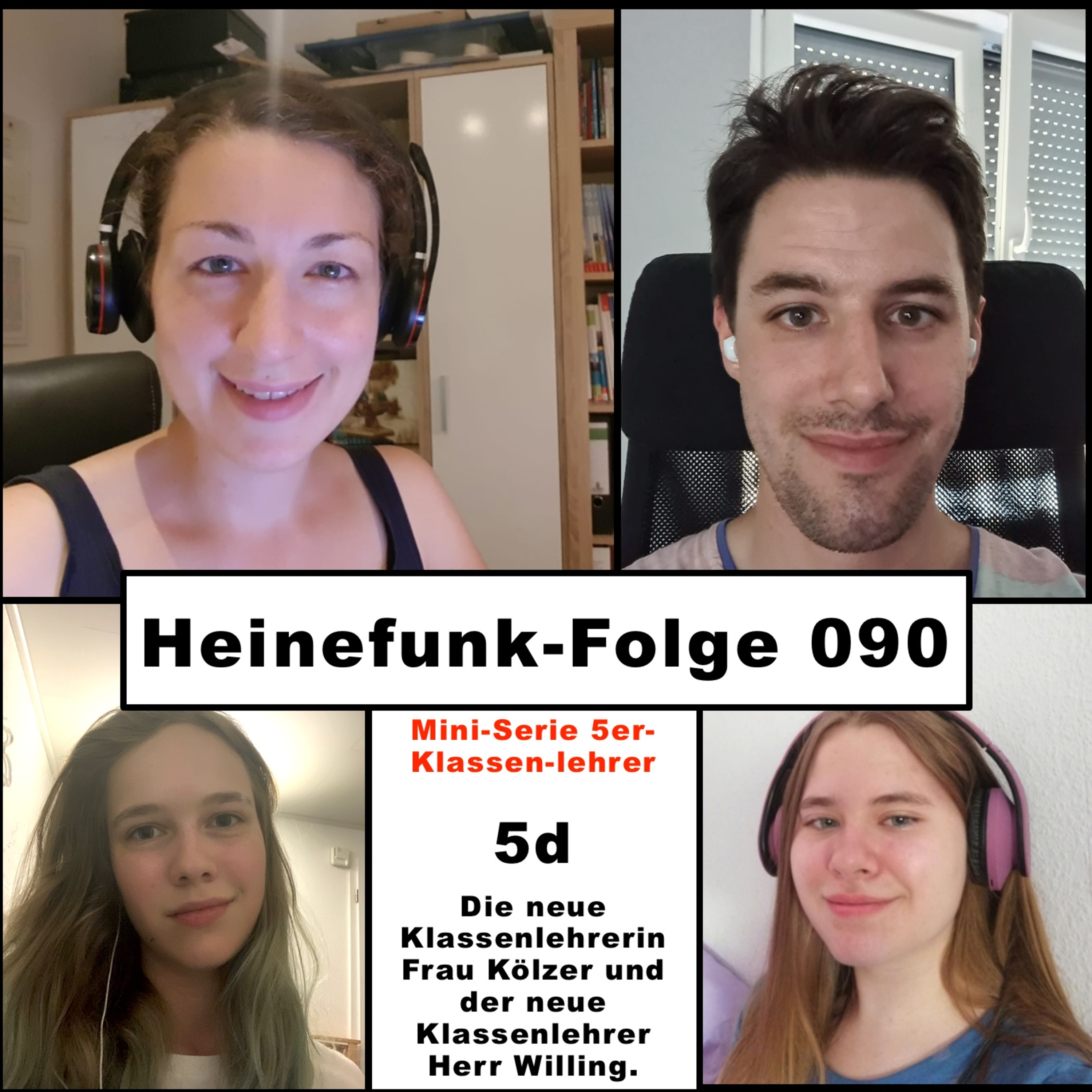 Heinefunk-Folge 090: Die Klassenlehrer der (neuen) 5d: Frau Kölzer und Herr Willing episode artwork