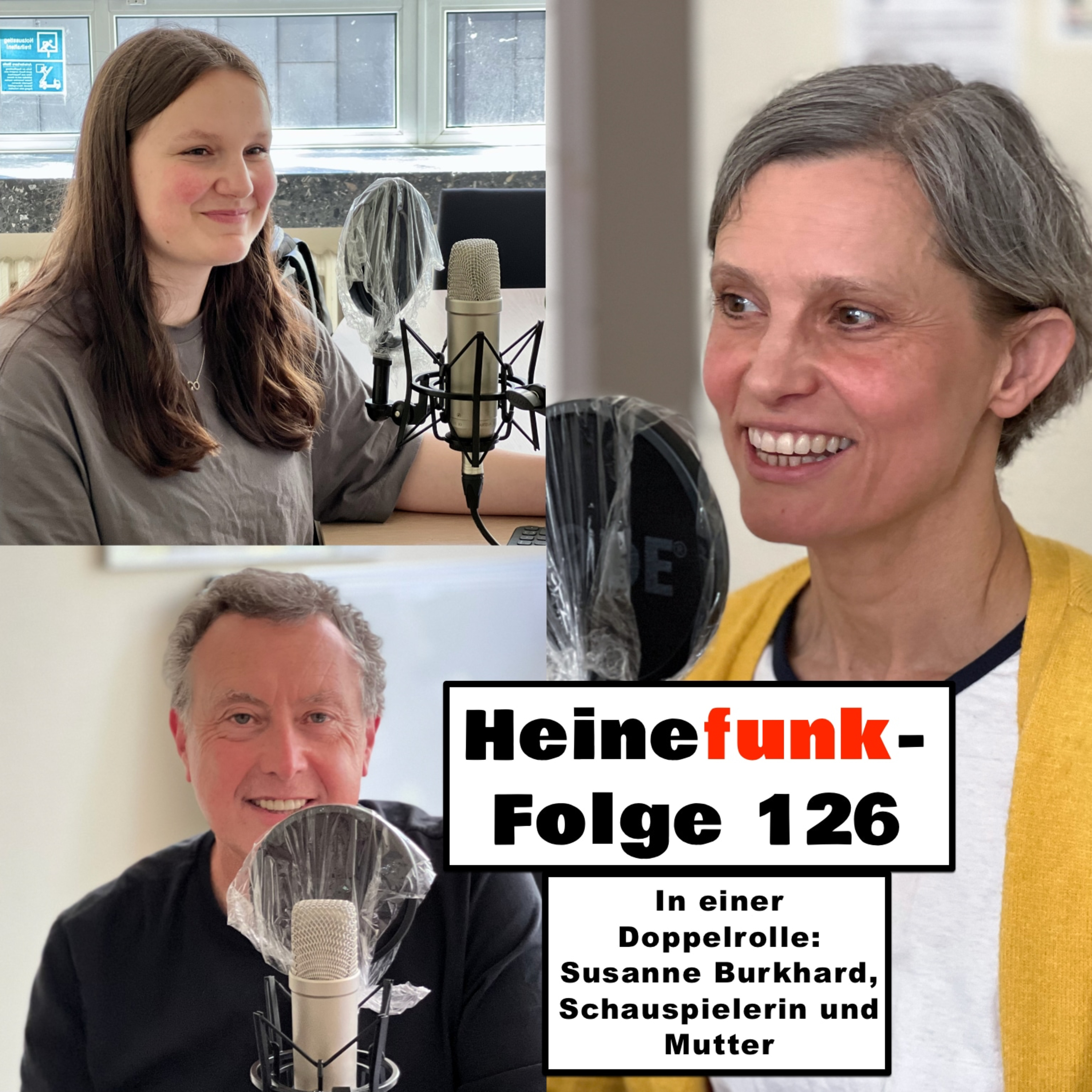 Heinefunk-Folge 126: In einer Doppelrolle: Susanne Burkhard, Schauspielerin und Mutter episode artwork