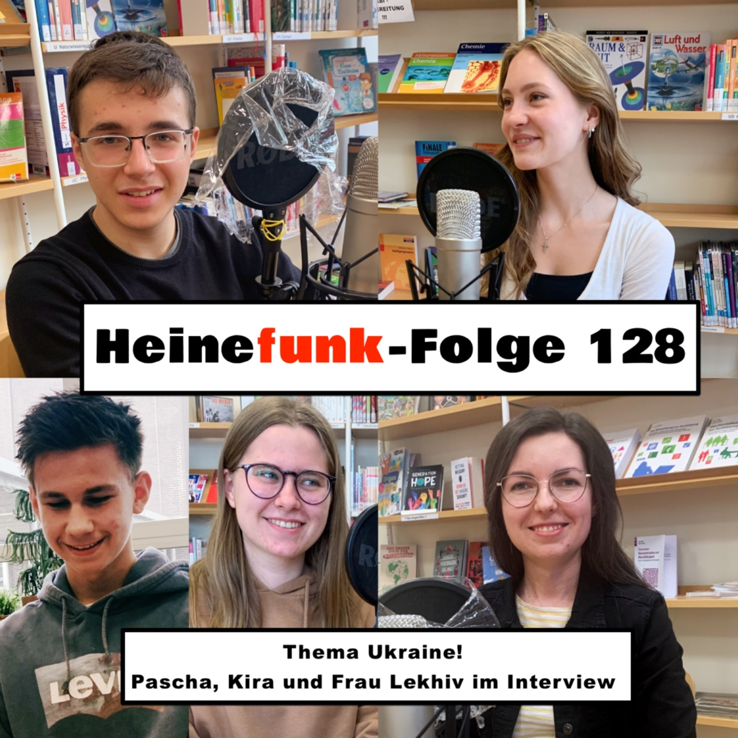 Heinefunk-Folge 128: Thema Ukraine! Pascha, Kira und Frau Lekhiv im Interview episode artwork