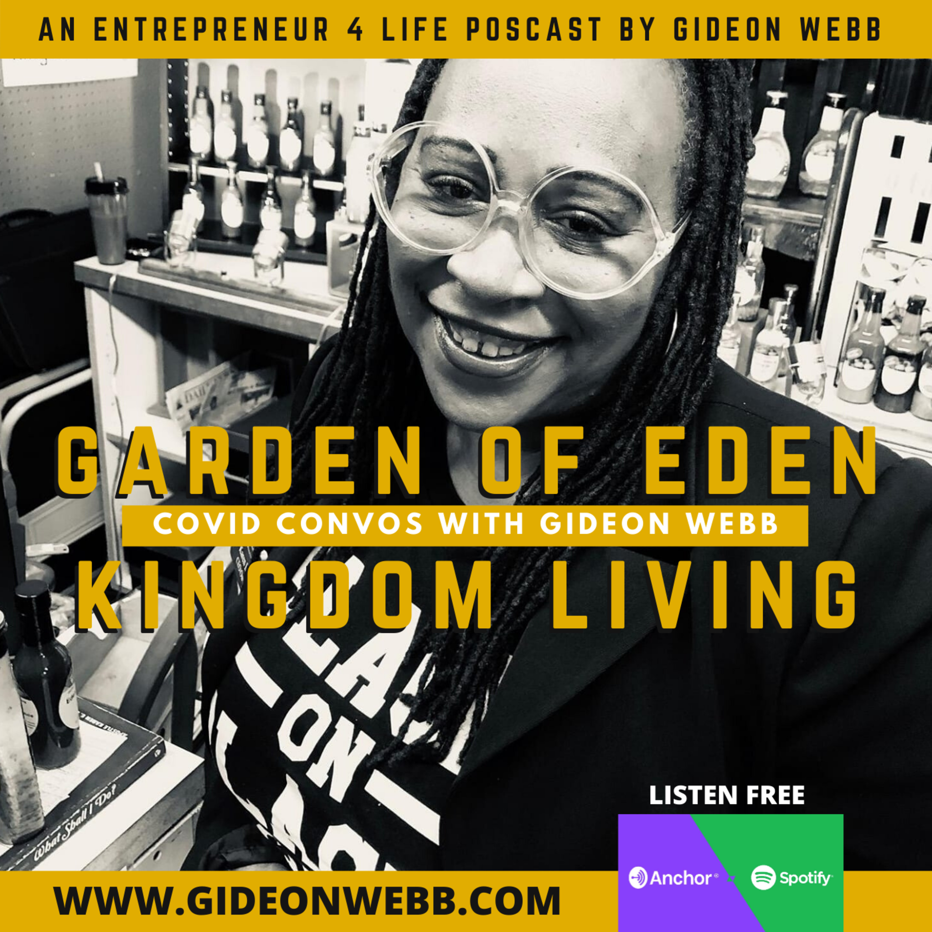 GIDEON WEBB\'s Entrepreneur 4 Life Podcast