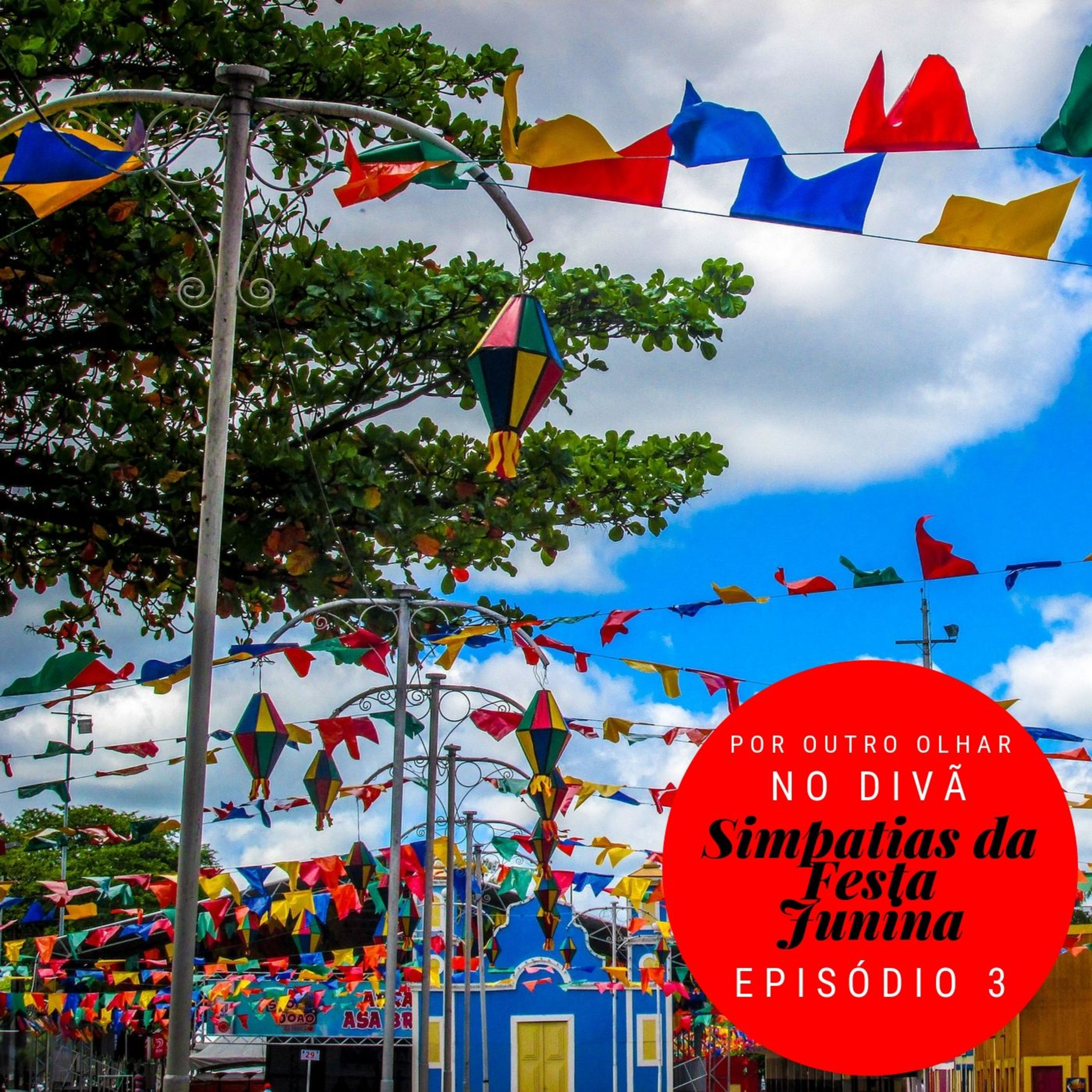 No Divã Ep. 3 - Simpatias de festa junina