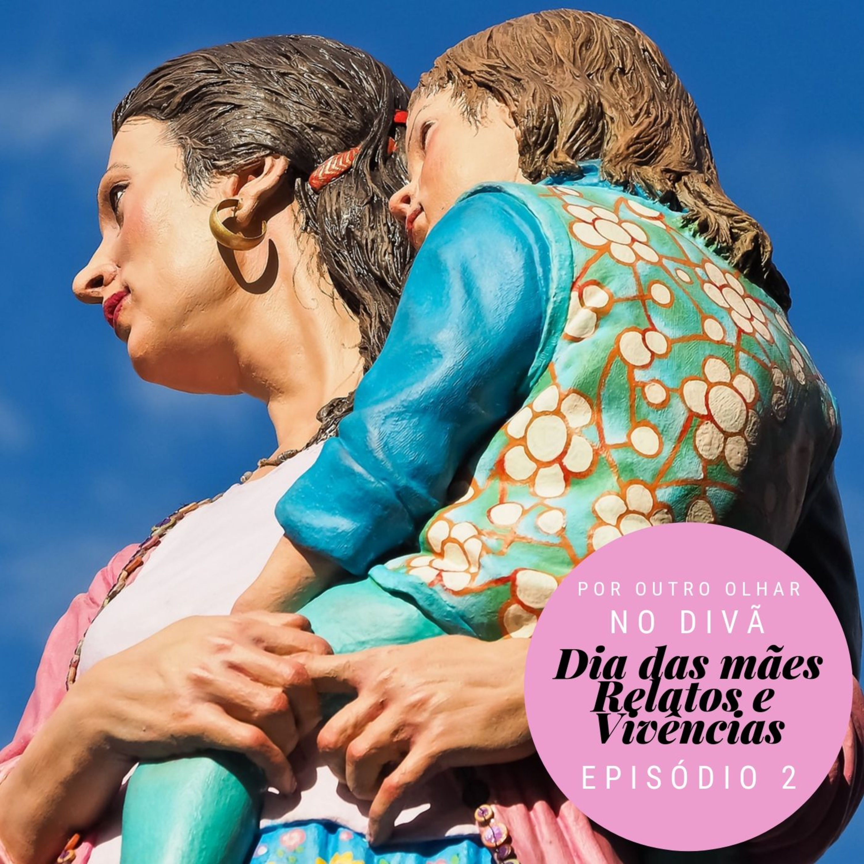 No Divã Ep. 2 - Dia das mães: relatos e vivências