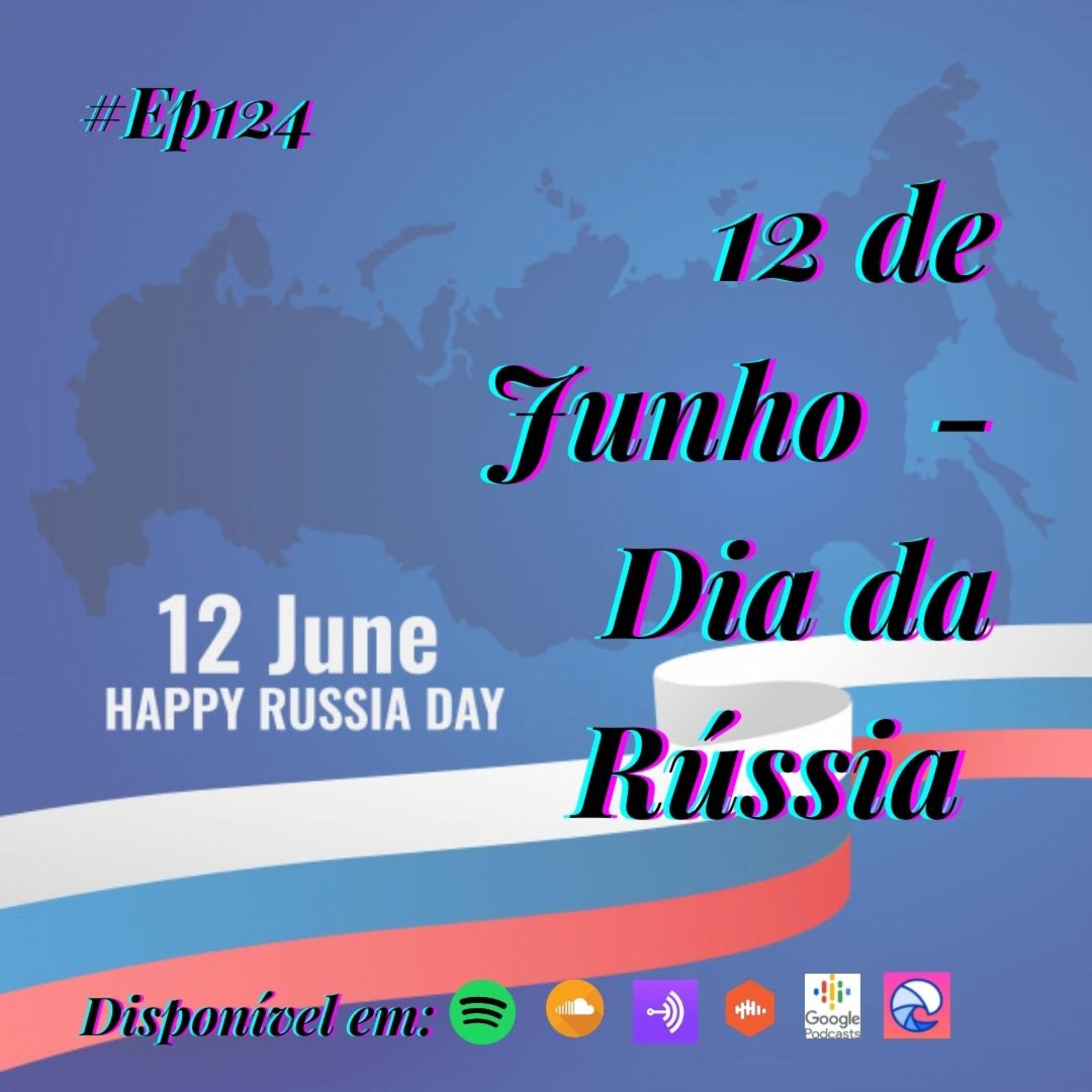 124 Café com Dani - 12 de Junho, Dia da Rússia episode artwork