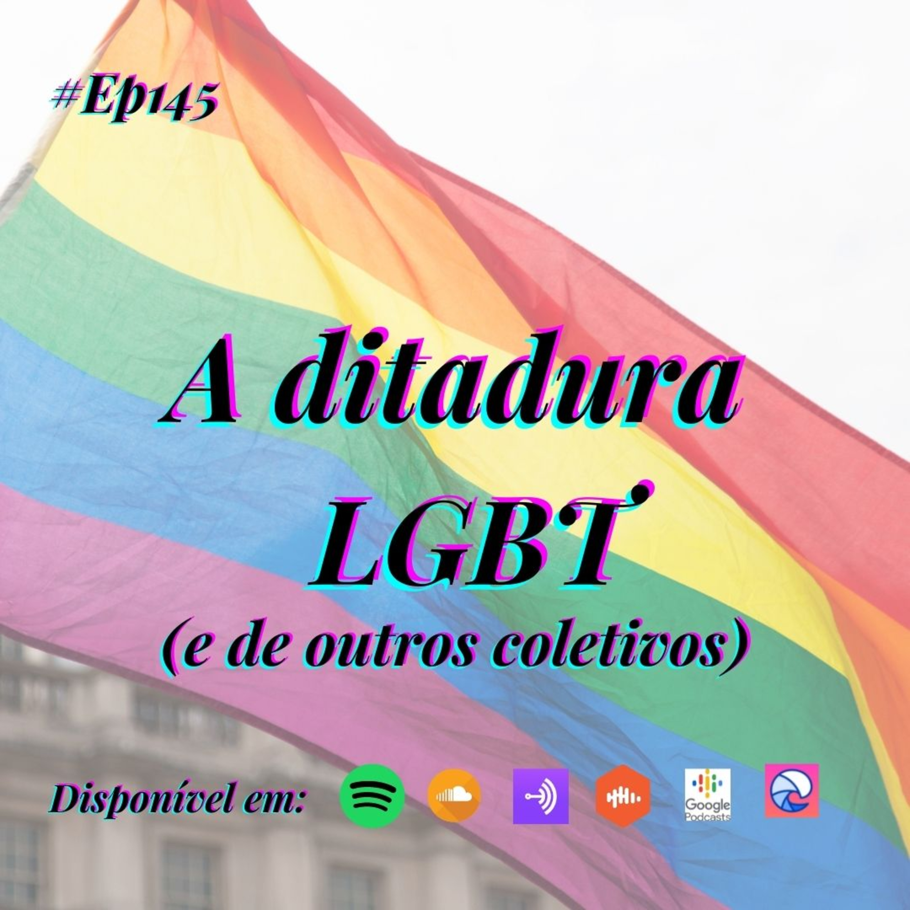 145 Café com Dani - A ditadura LGBT (e de outros coletivos) episode artwork