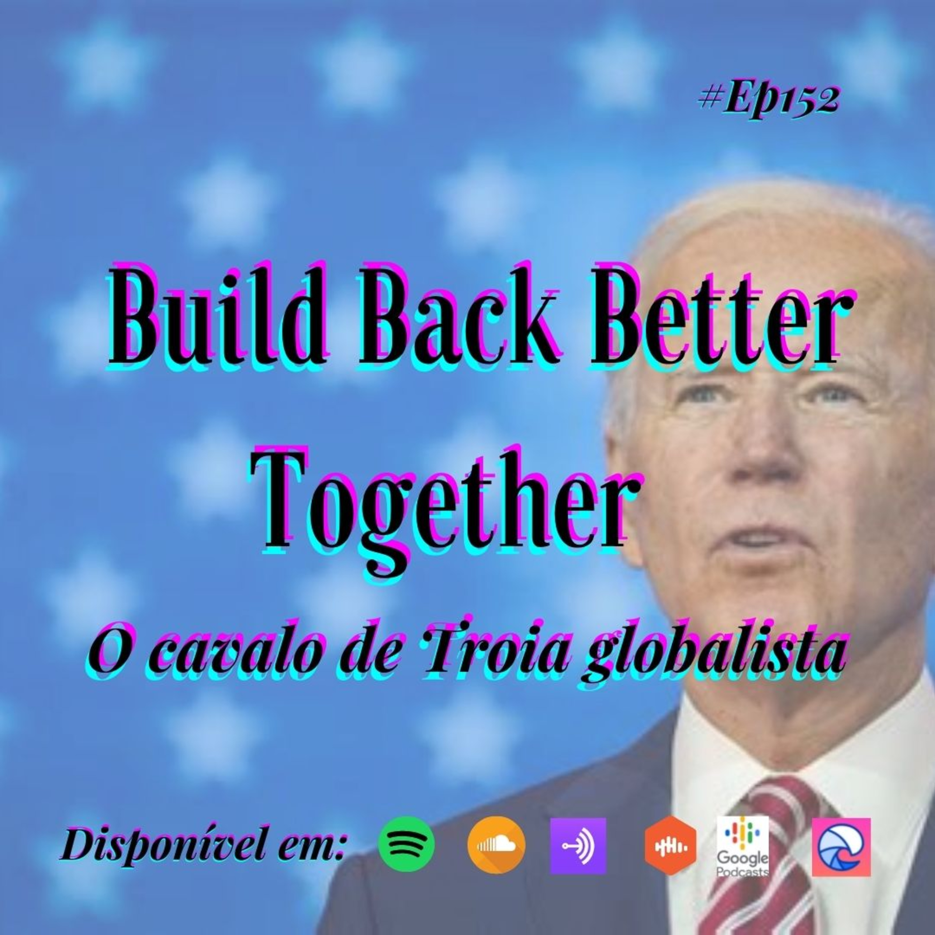 152 Café com Dani - Build Back Better Together: O cavalo de Troia globalista episode artwork