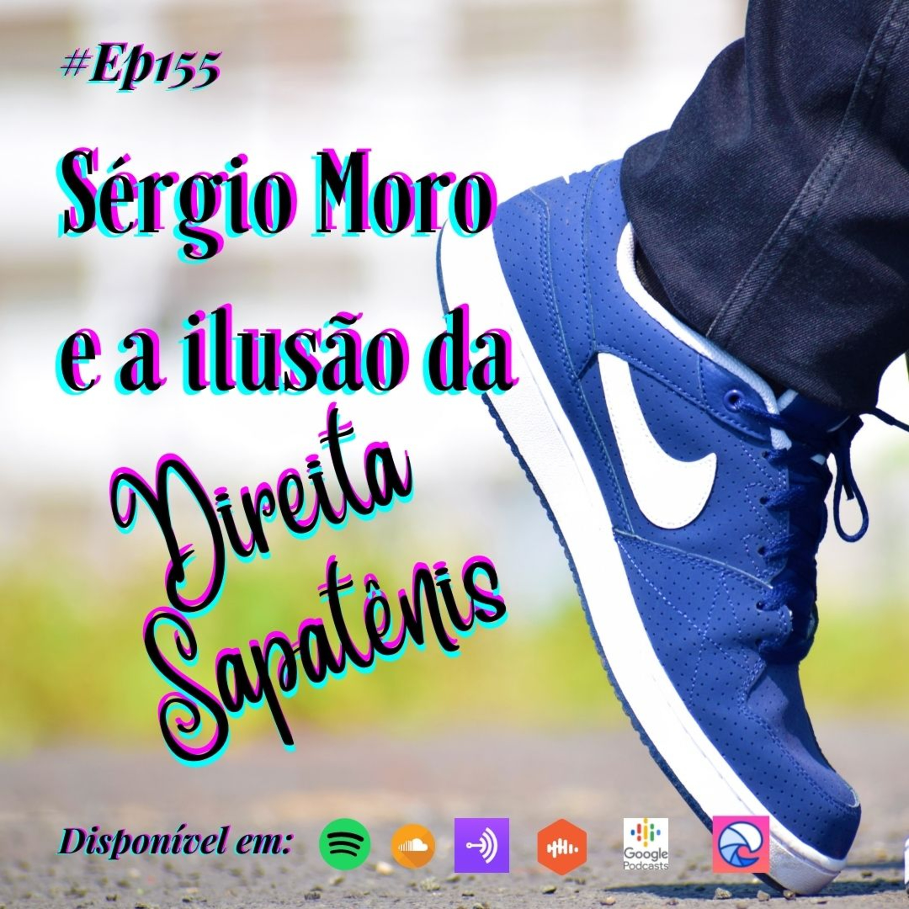 155 Café com Dani - Sergio Moro e a ilusão da direita sapatênis episode artwork