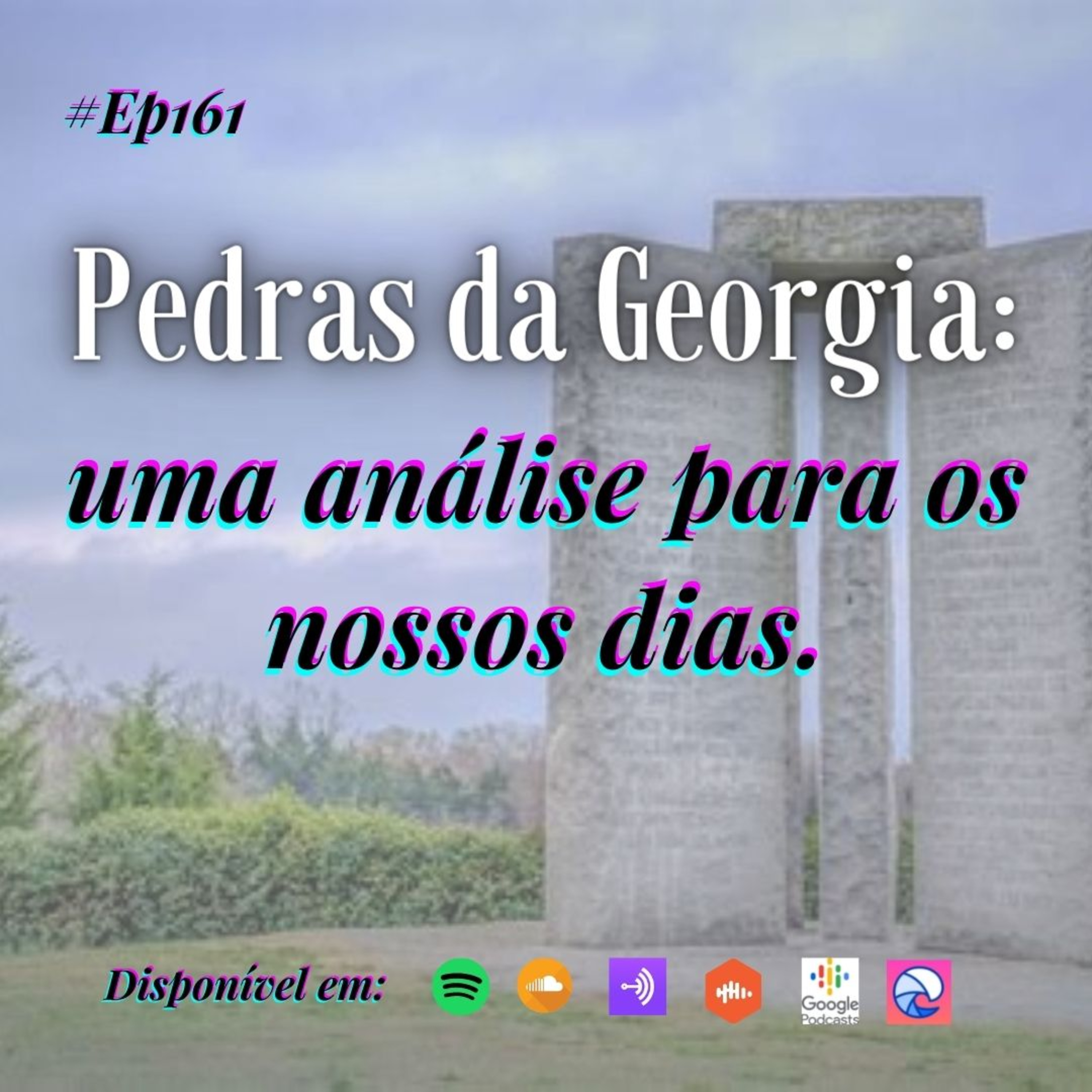 161 Café com Dani - Pedras da Geórgia: uma análise para os nossos dias episode artwork