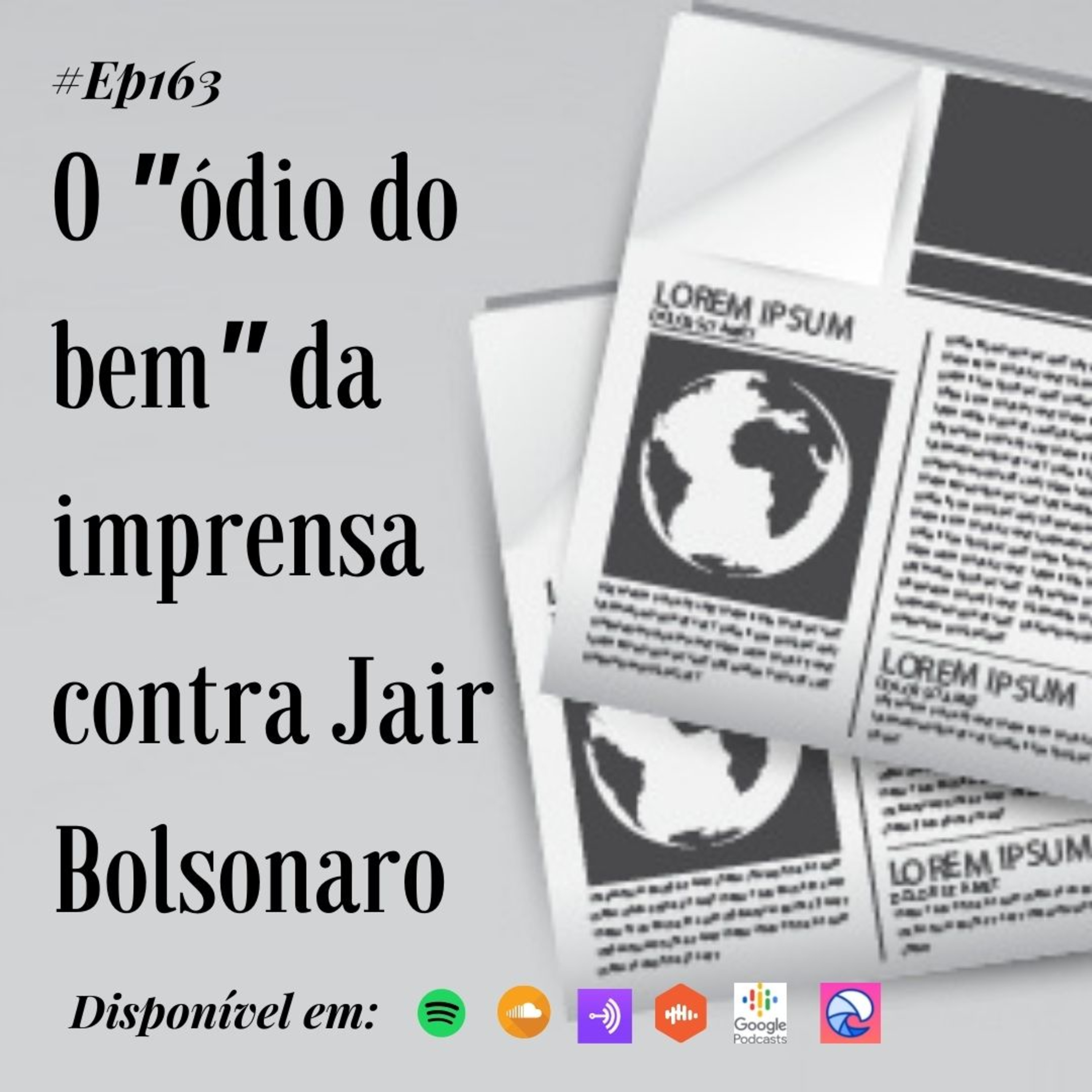 163 Café com Dani - O "ódio do bem" da imprensa contra Jair Bolsonaro episode artwork
