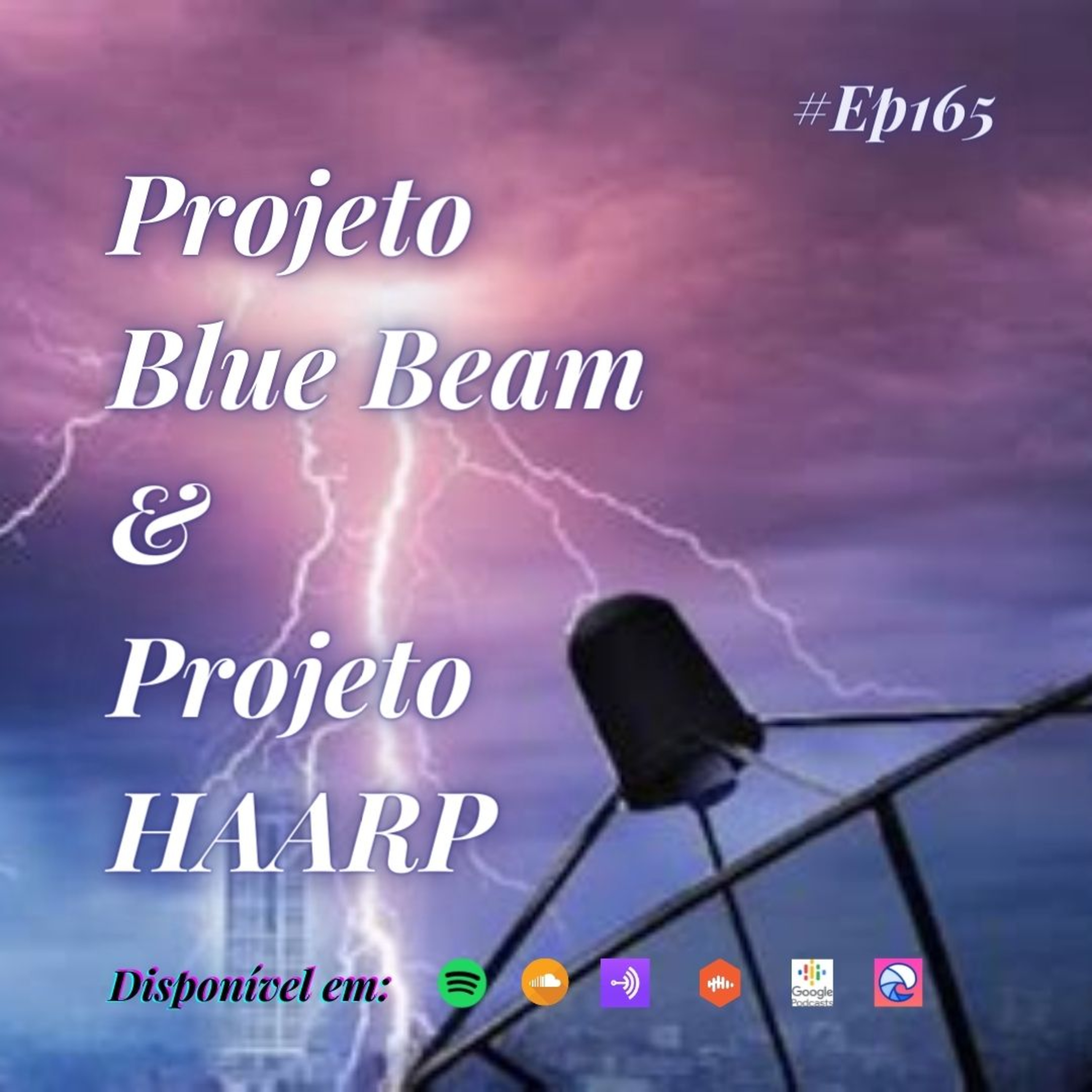 165 Café com Dani - Projeto Blue Beam & Projeto HAARP episode artwork