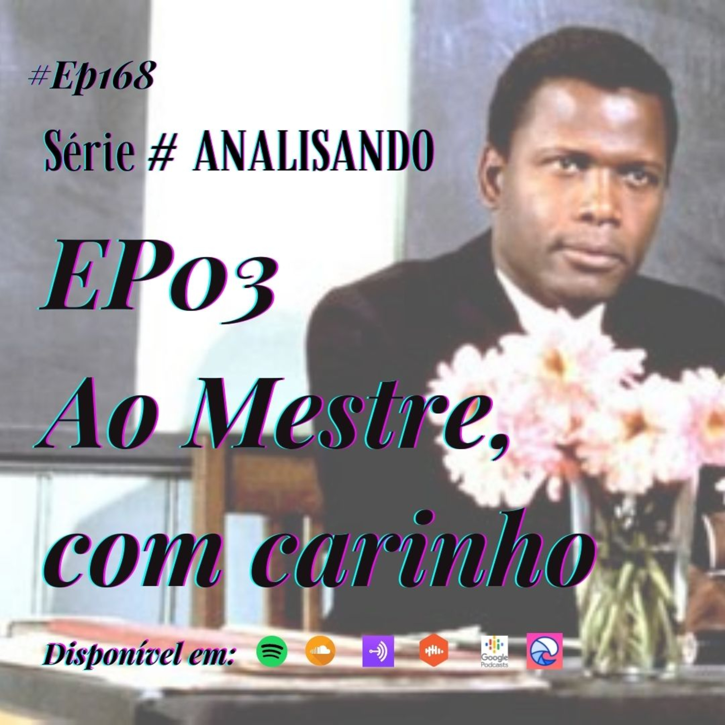168 Café com Dani - Série ANALISANDO - Ep 03 - AO MESTRE, COM CARINHO episode artwork
