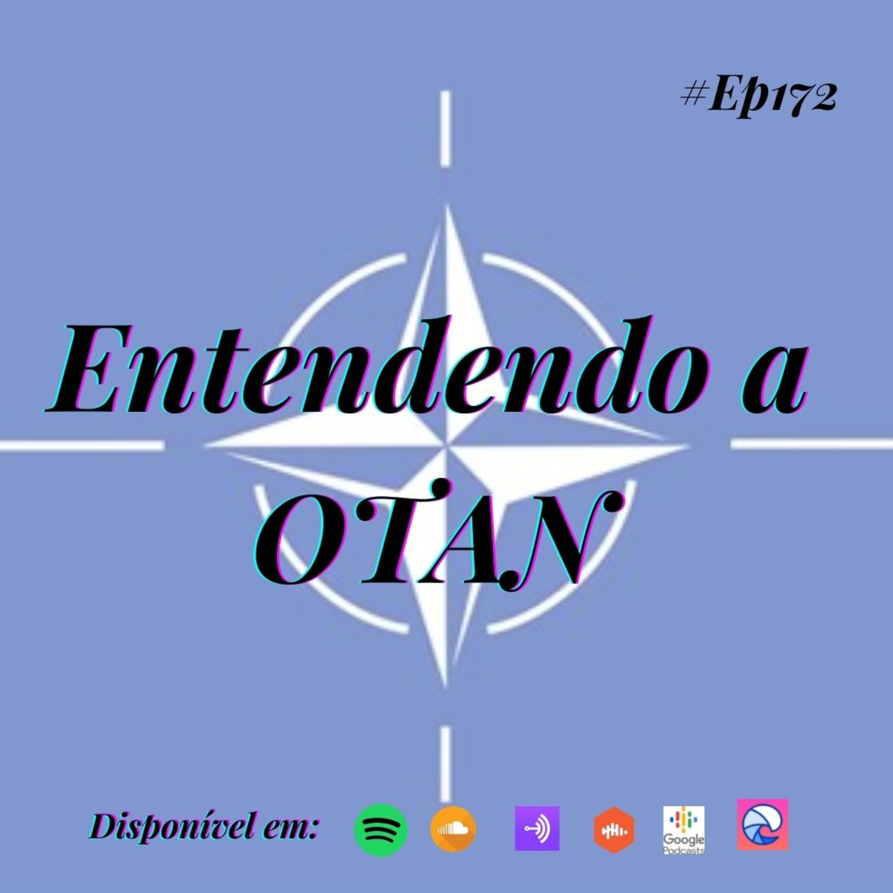 172 Café com Dani - Entendendo a OTAN episode artwork