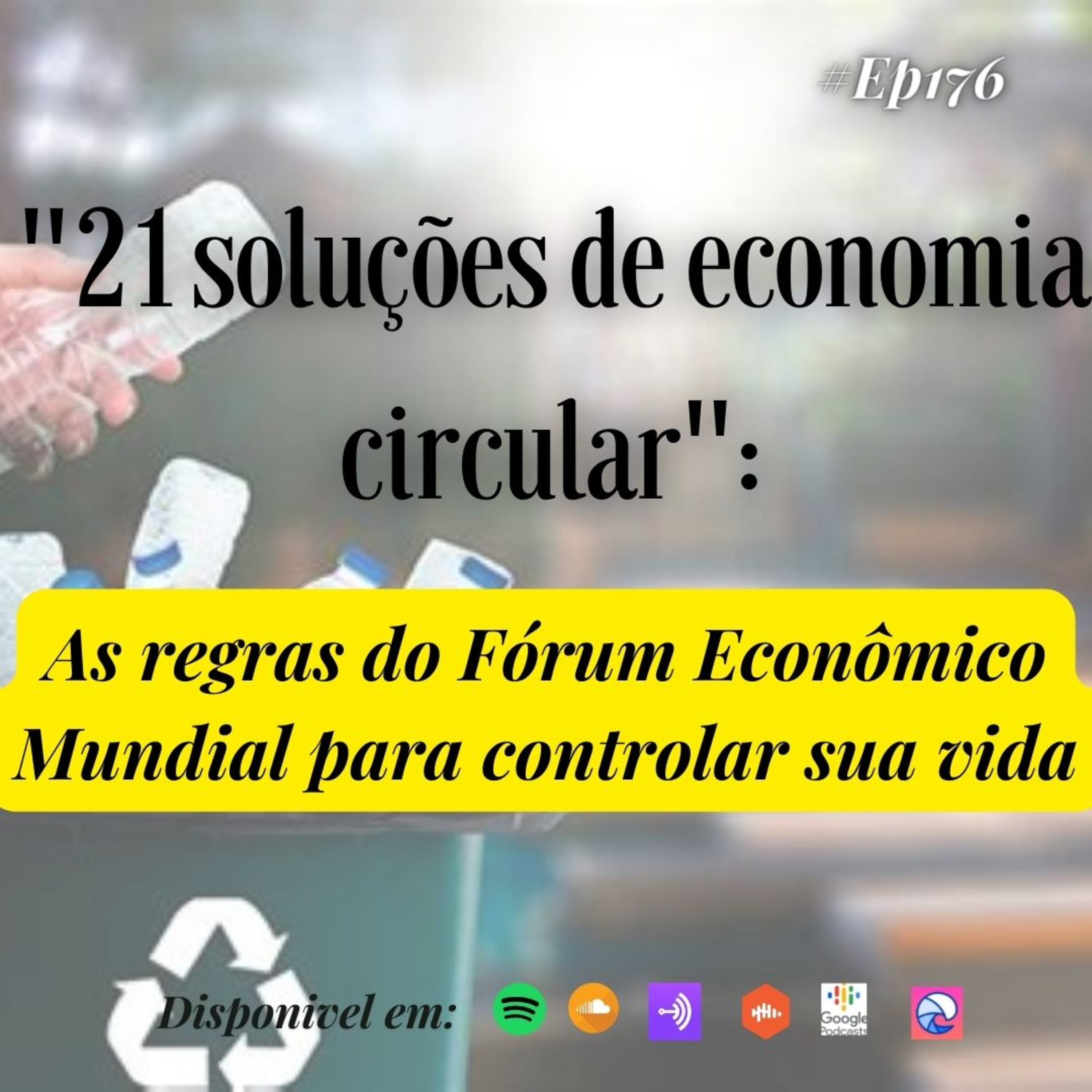176 Café com Dani - "21 soluções de economia circular": As regras do Fórum Econômico Mundial para controlar sua vida episode artwork