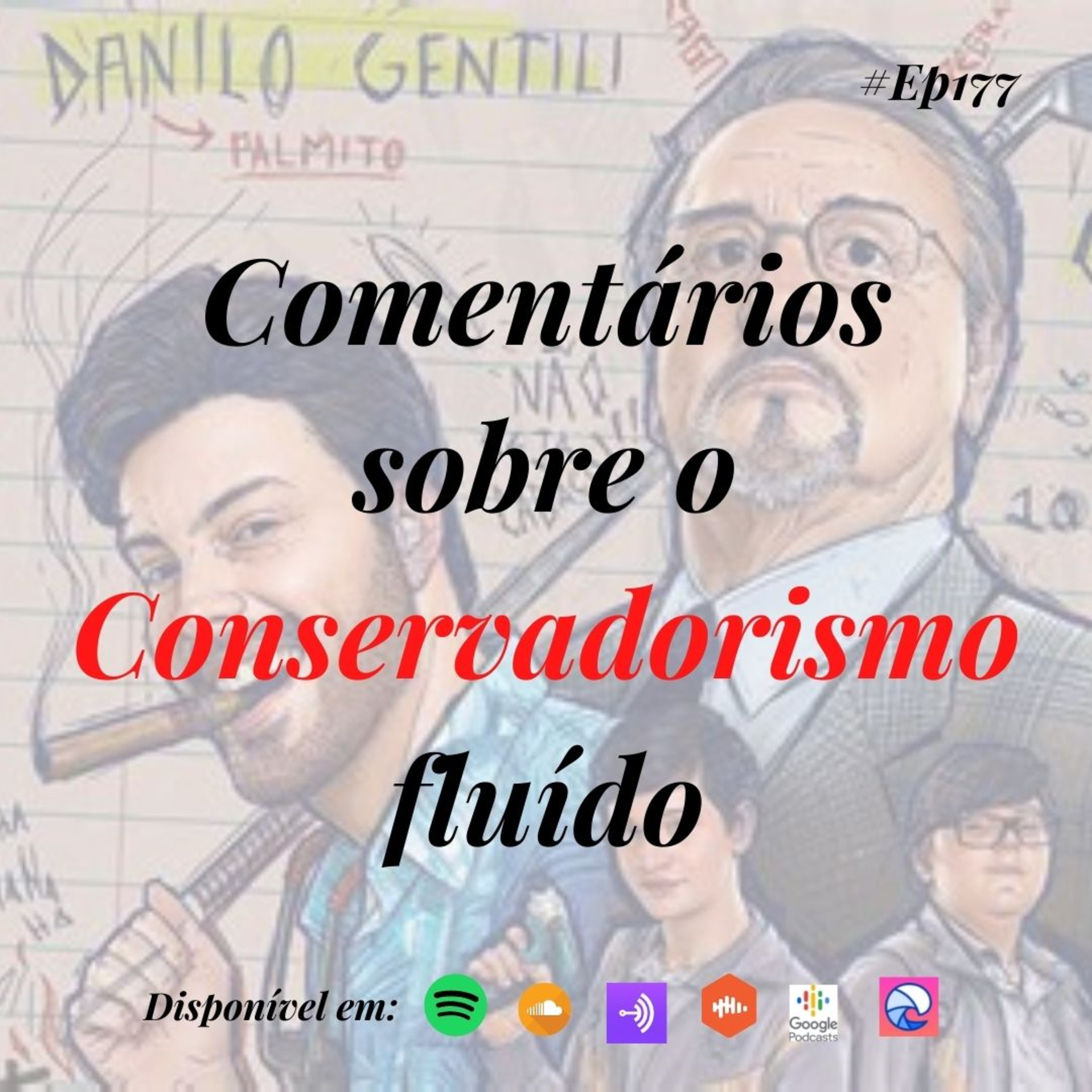 177 Café com Dani - Comentários sobre o Conservadorismo fluído episode artwork