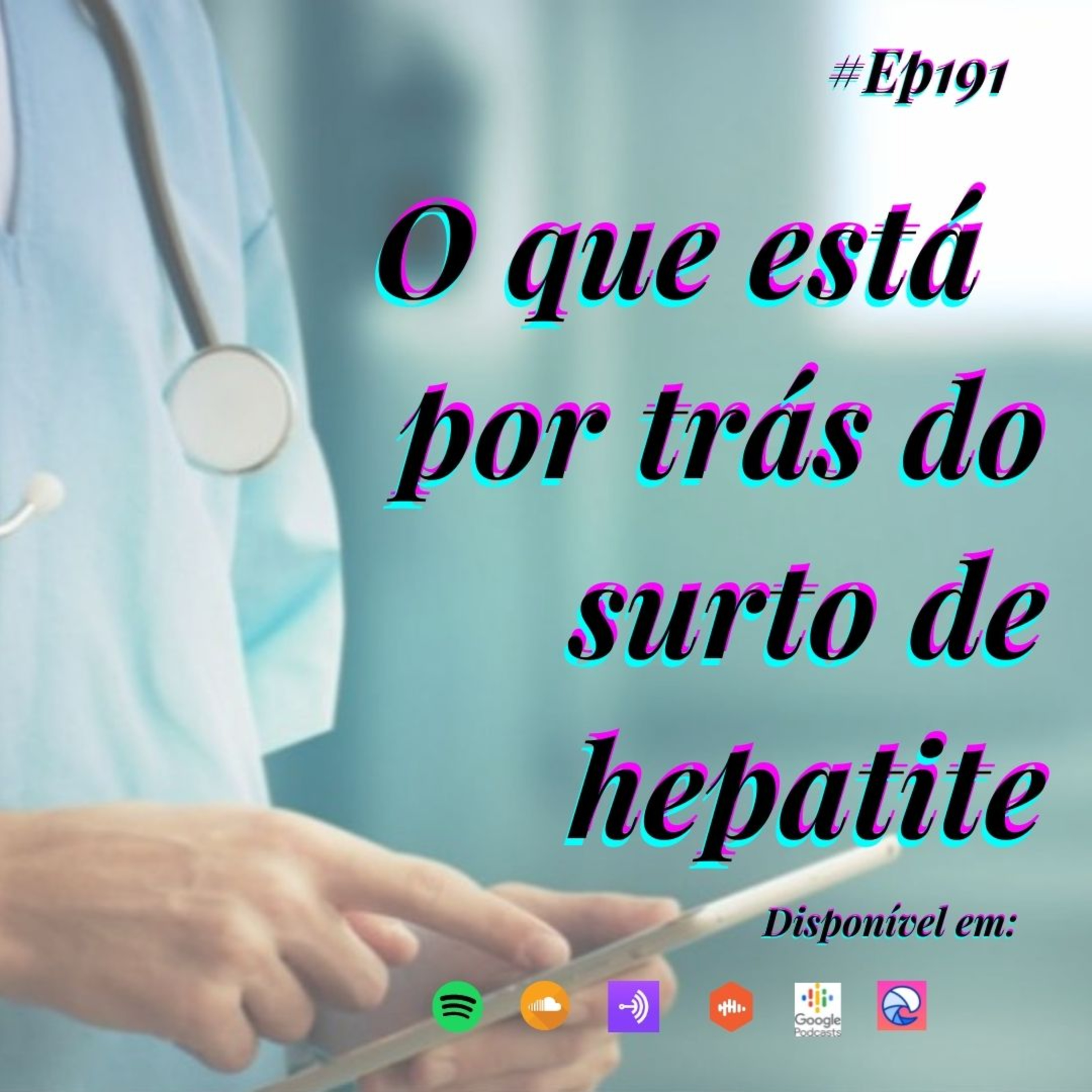 191 Café com Dani - O que está por trás do surto de hepatite episode artwork