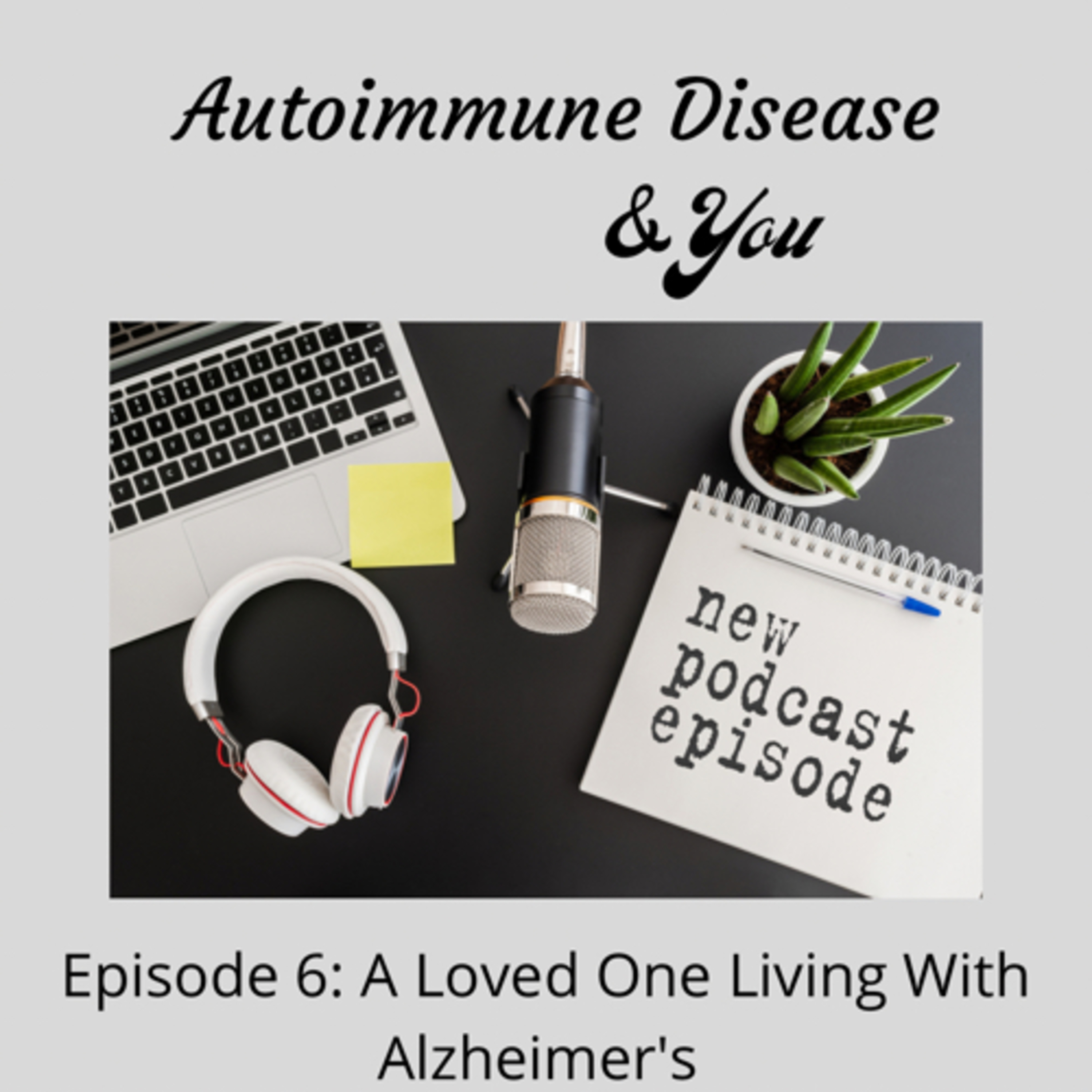 Autoimmune Disease & You