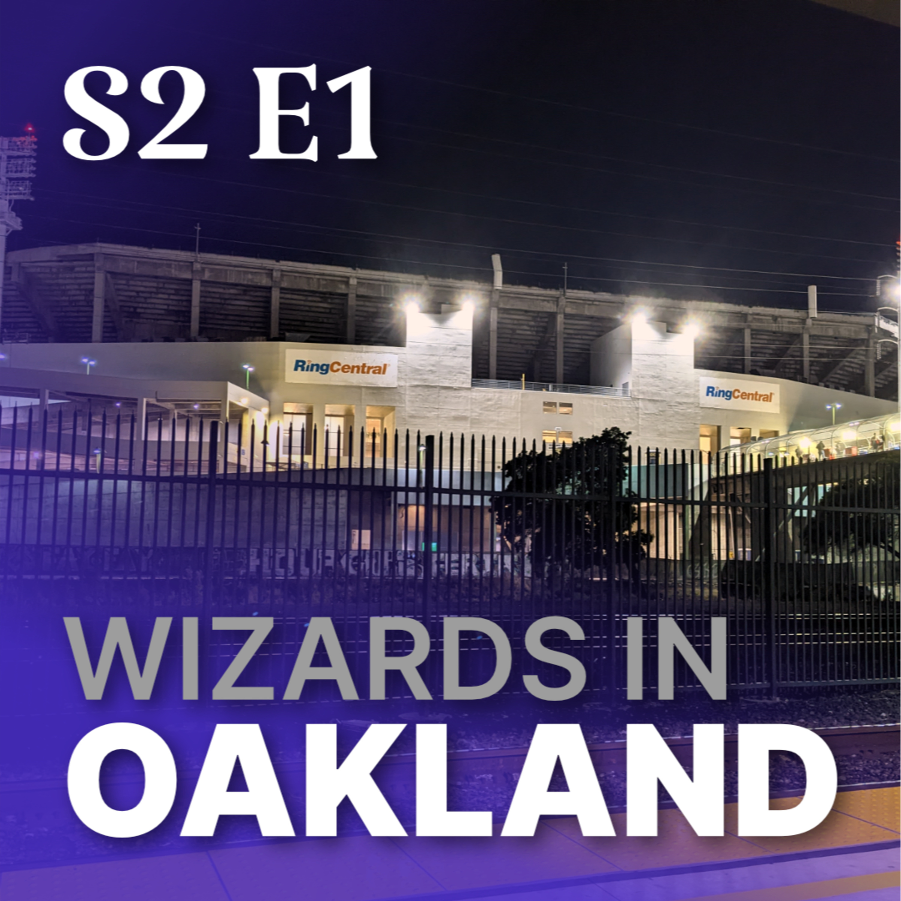Wizards in Oakland - S2E1 episode artwork