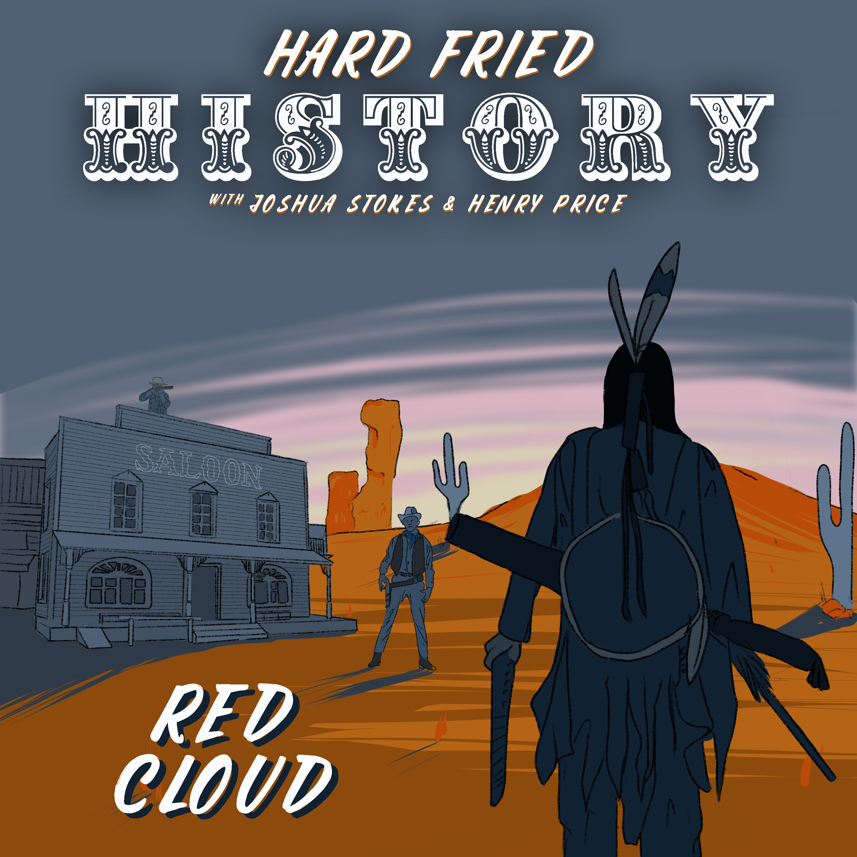 Ep 62: Red Cloud - Whirlwind of the West