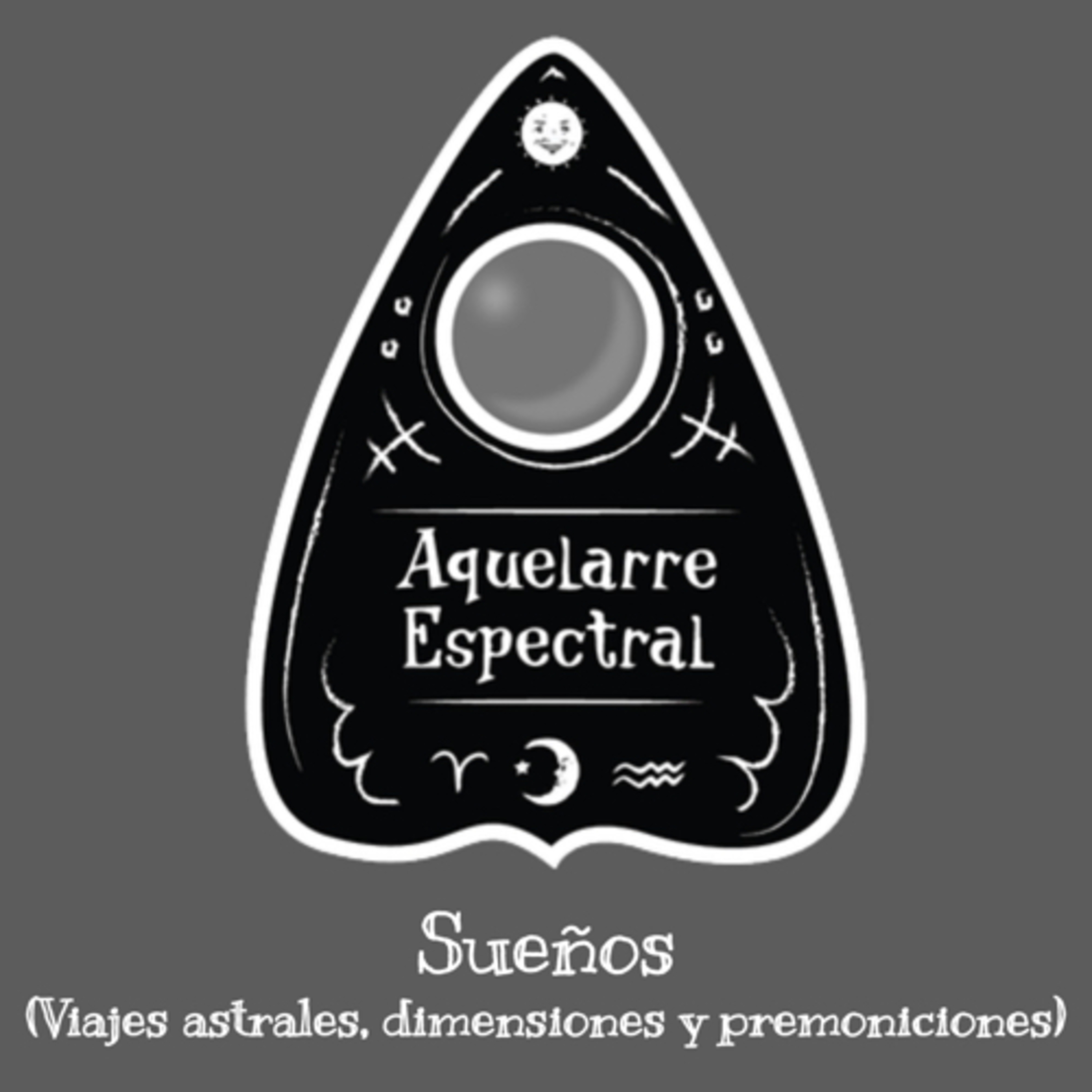 Sueños (Viajes astrales, dimensiones y premoniciones) episode artwork