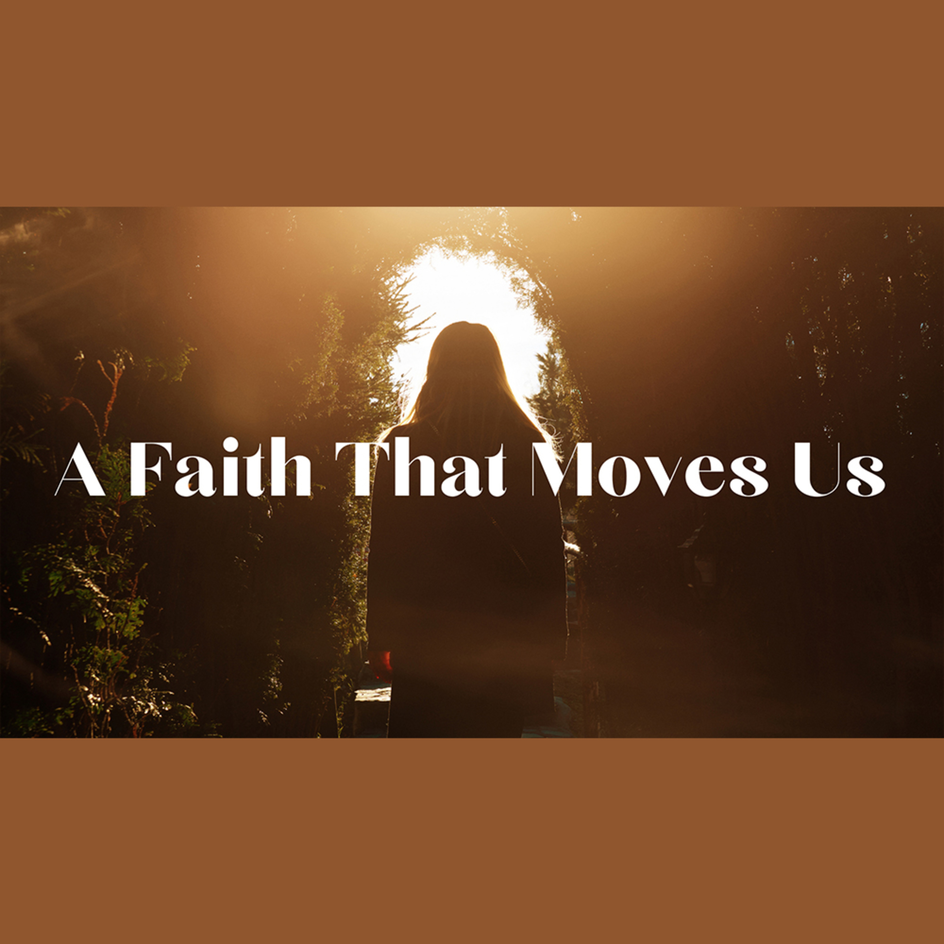 A Faith That Moves Us - Tim Magnuson episode artwork