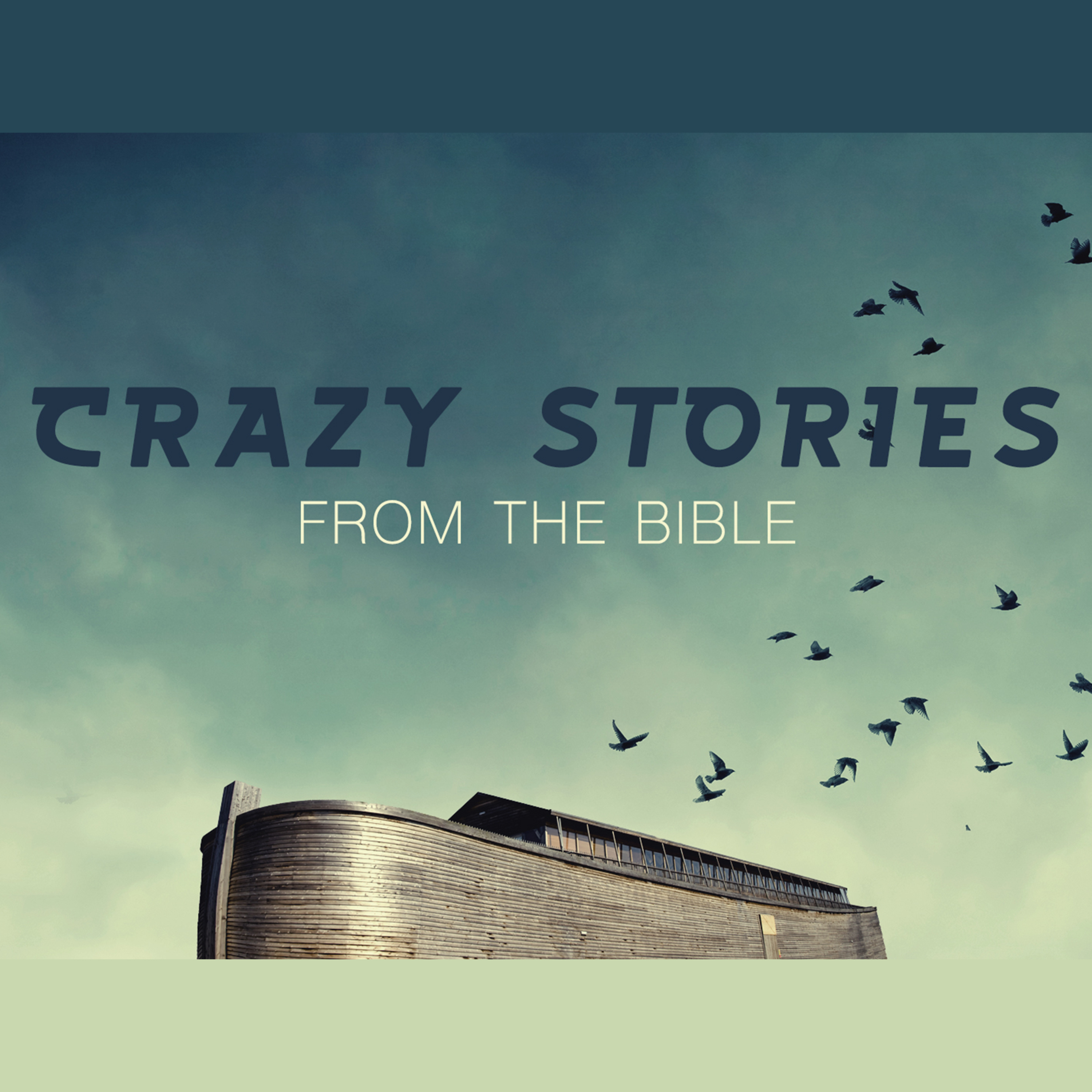 Crazy Stories from the Bible Part 4 - Easter Sunday - Pastor Adam Sidler episode artwork