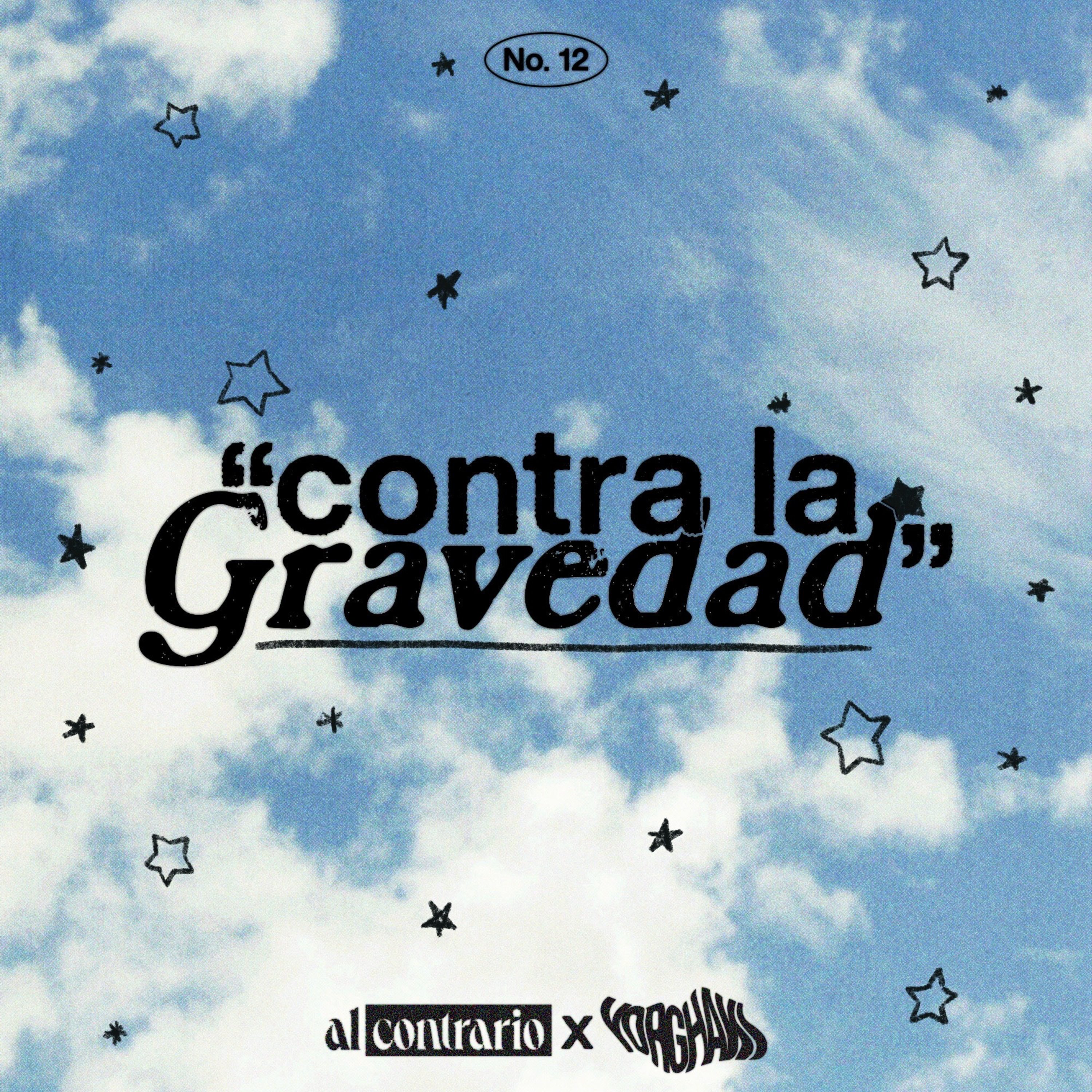 12 - Contra la Gravedad ft. Yorghaki