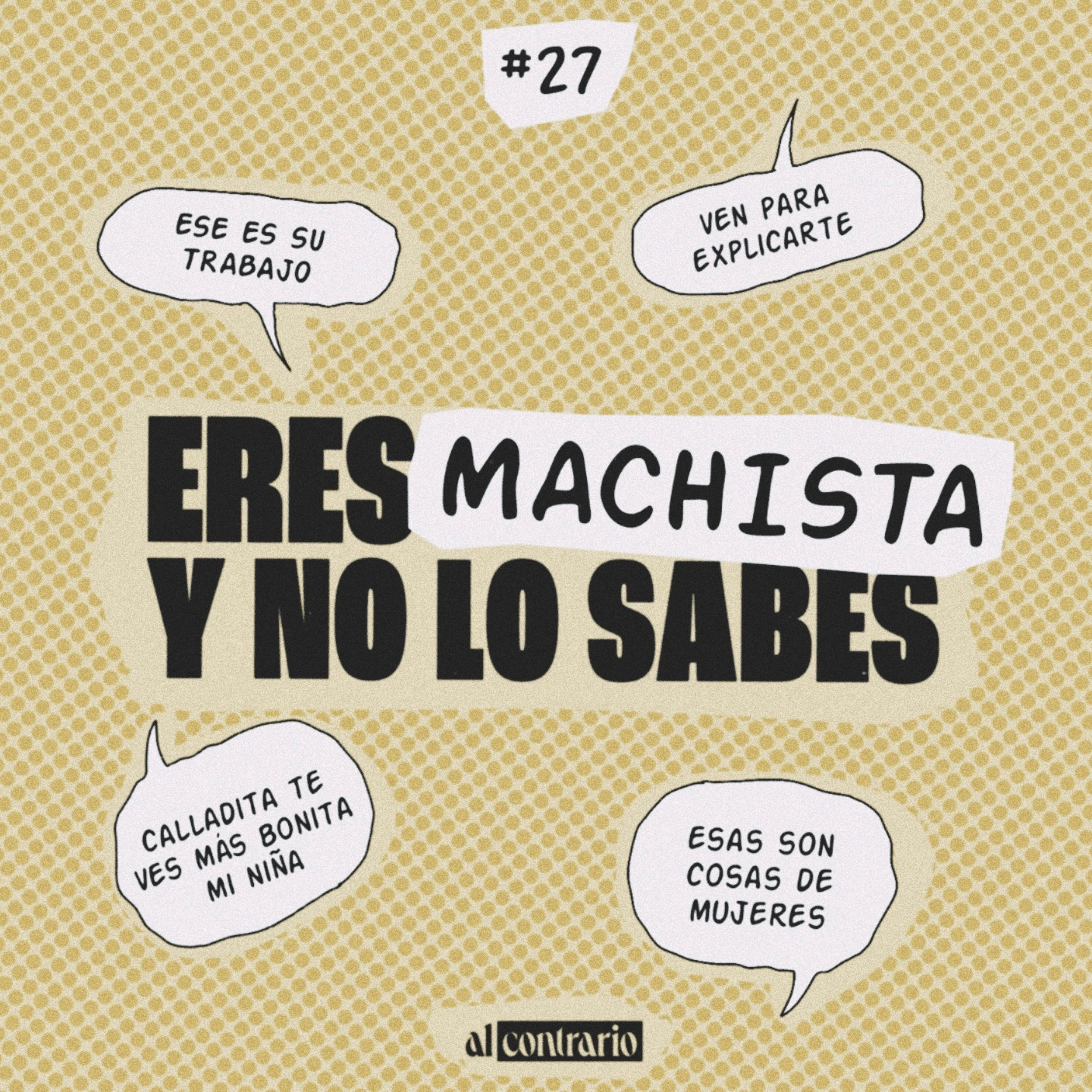 27 - Eres machista y no lo sabes