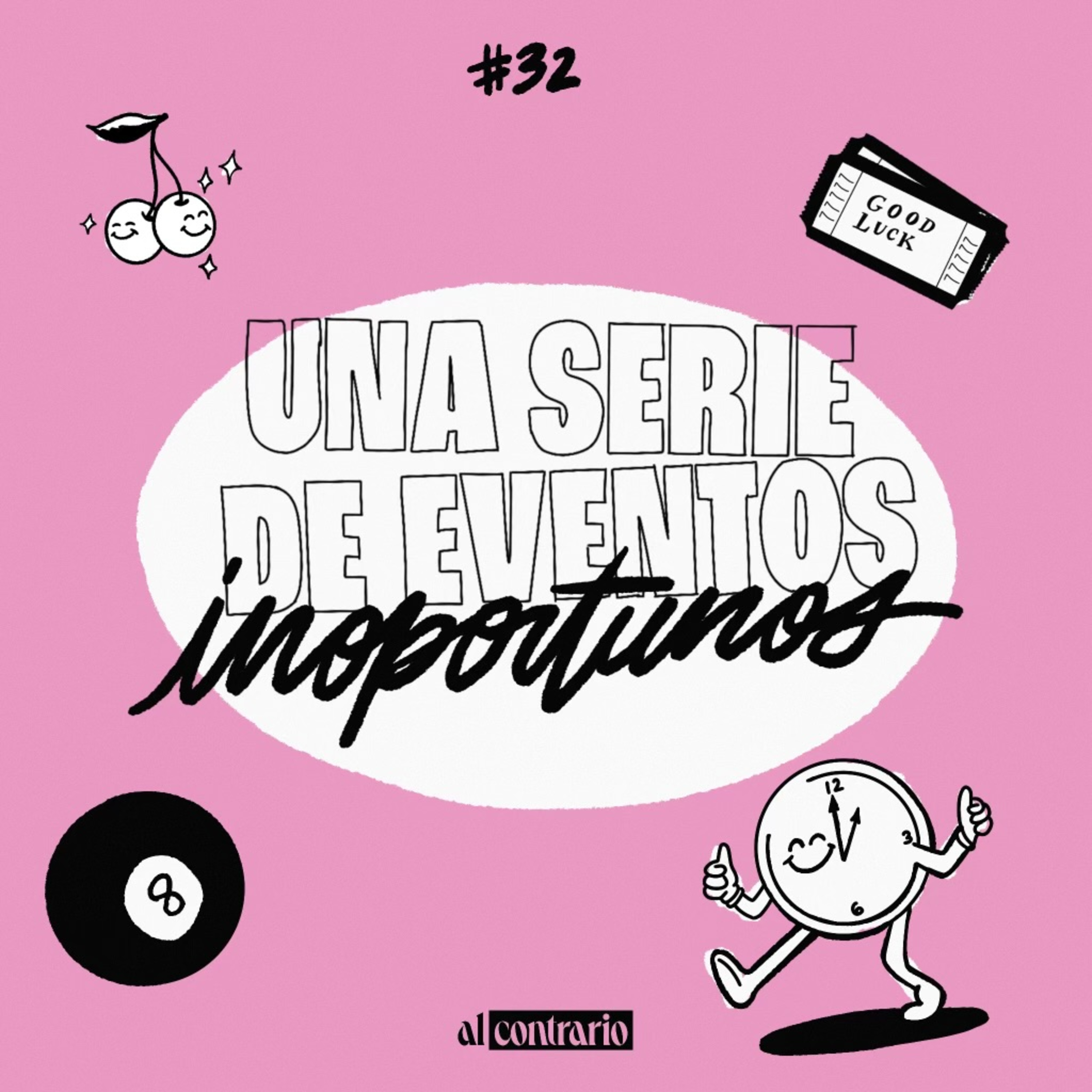 32 - Una serie de eventos inoportunos