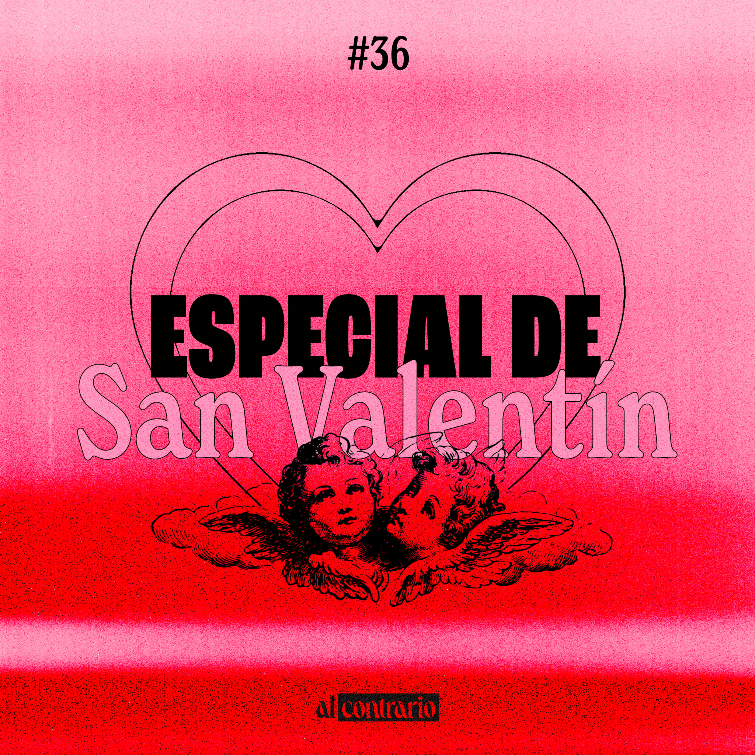 36 - Especial de San Valentín