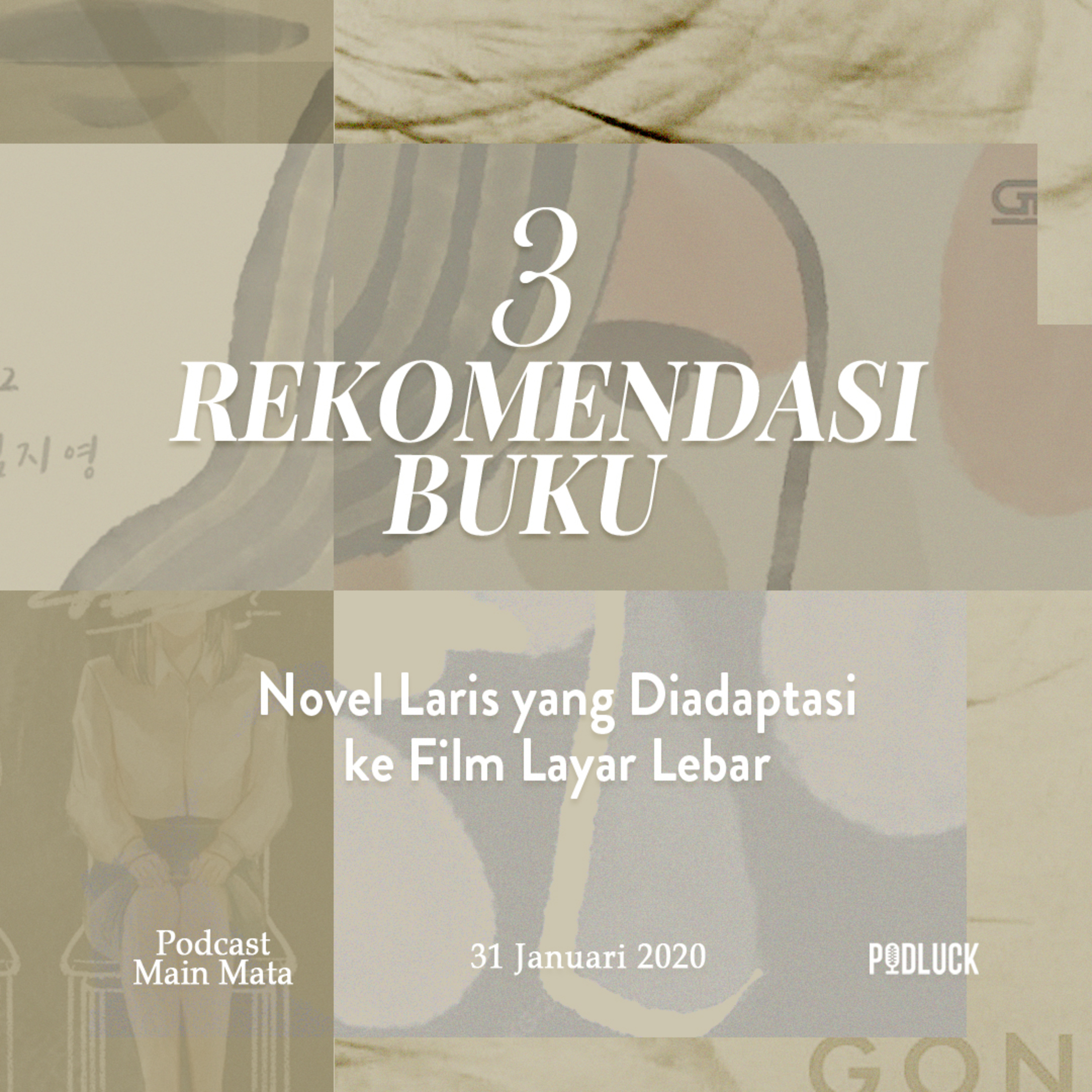 3 Rekomendasi Buku Novel Laris yang Diadaptasi ke Film Layar Lebar episode artwork