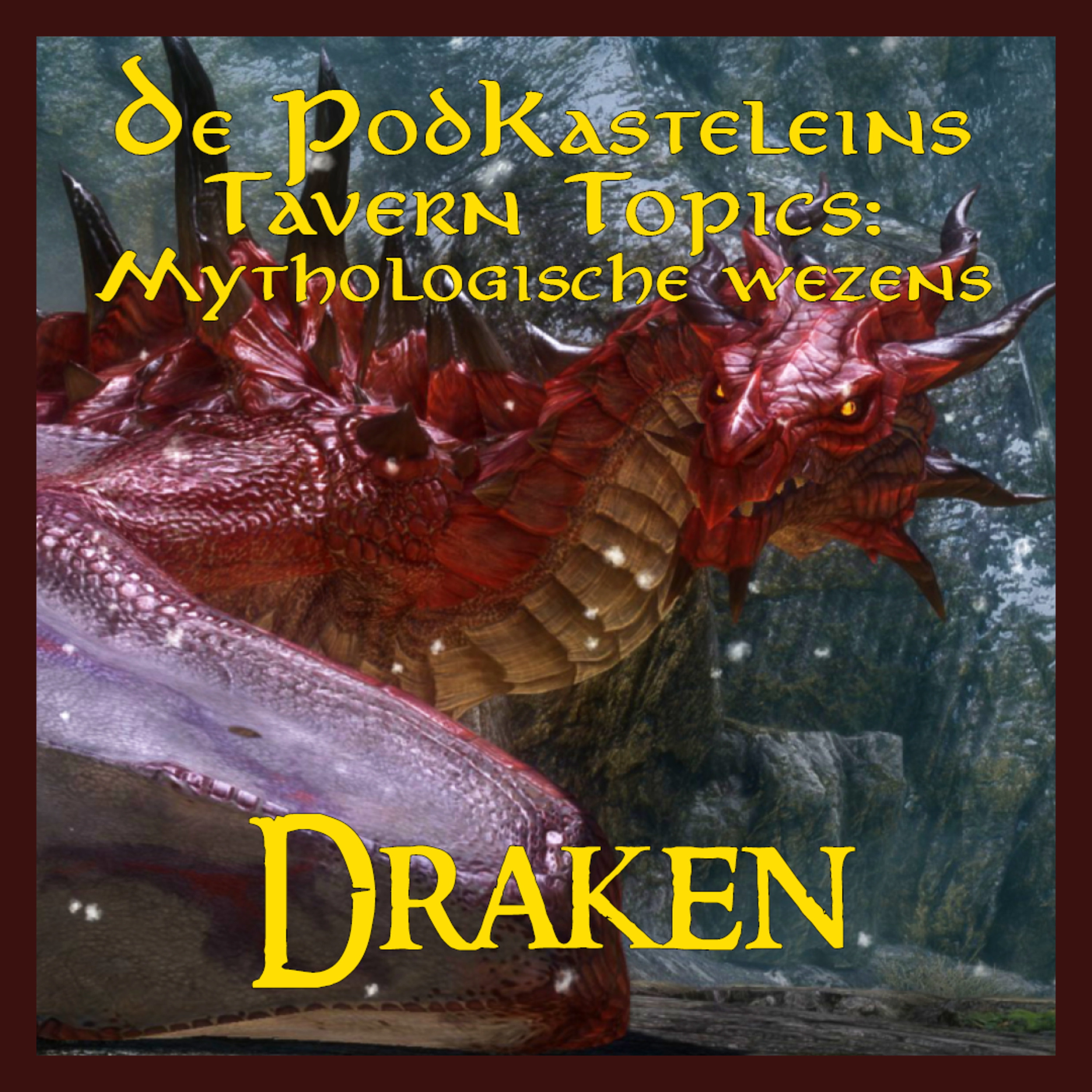 #10 - Tavern Topics: Mythologische Wezens - Draken episode artwork