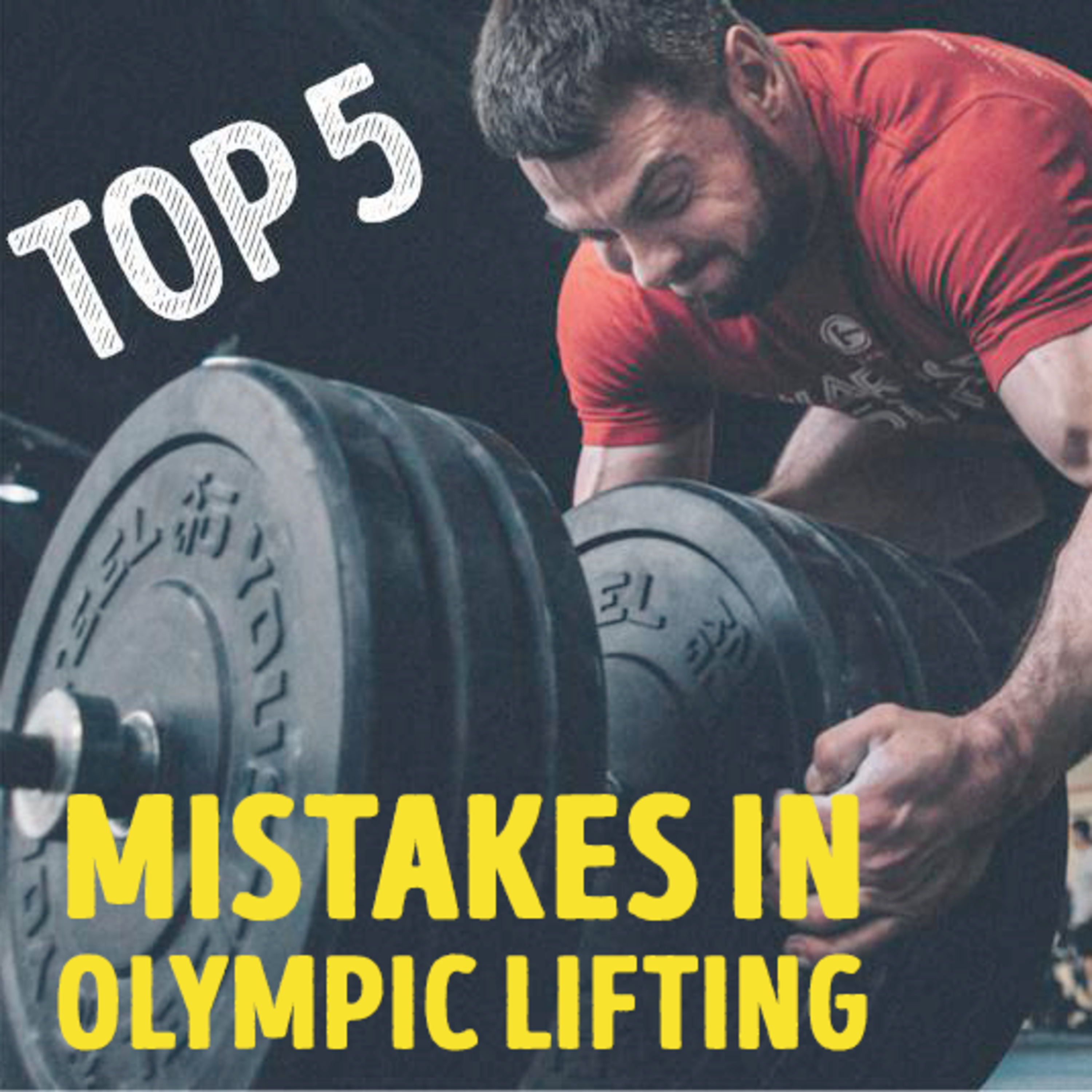 TOP 5 Mistakes in Olympic Lifting – Torokhtiy Weightlifting Digest (read by Sergii Putsov)